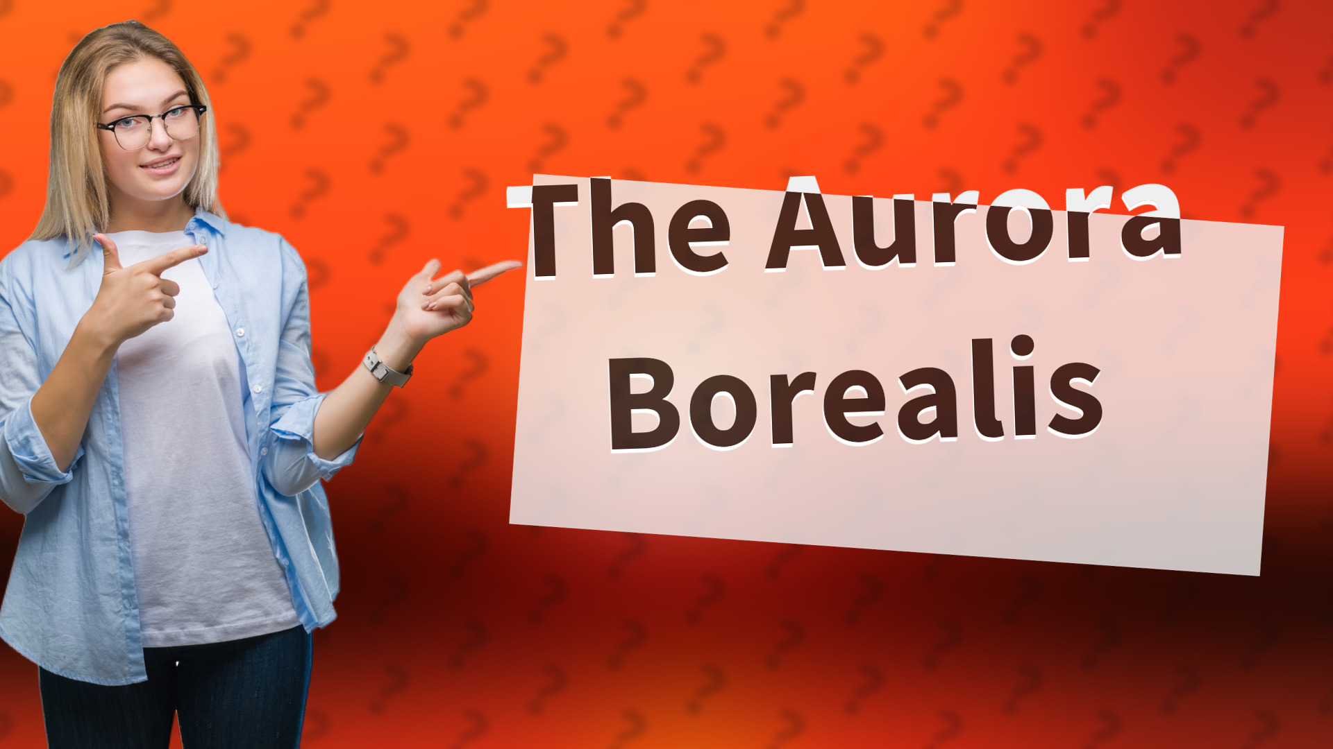 The Aurora Borealis