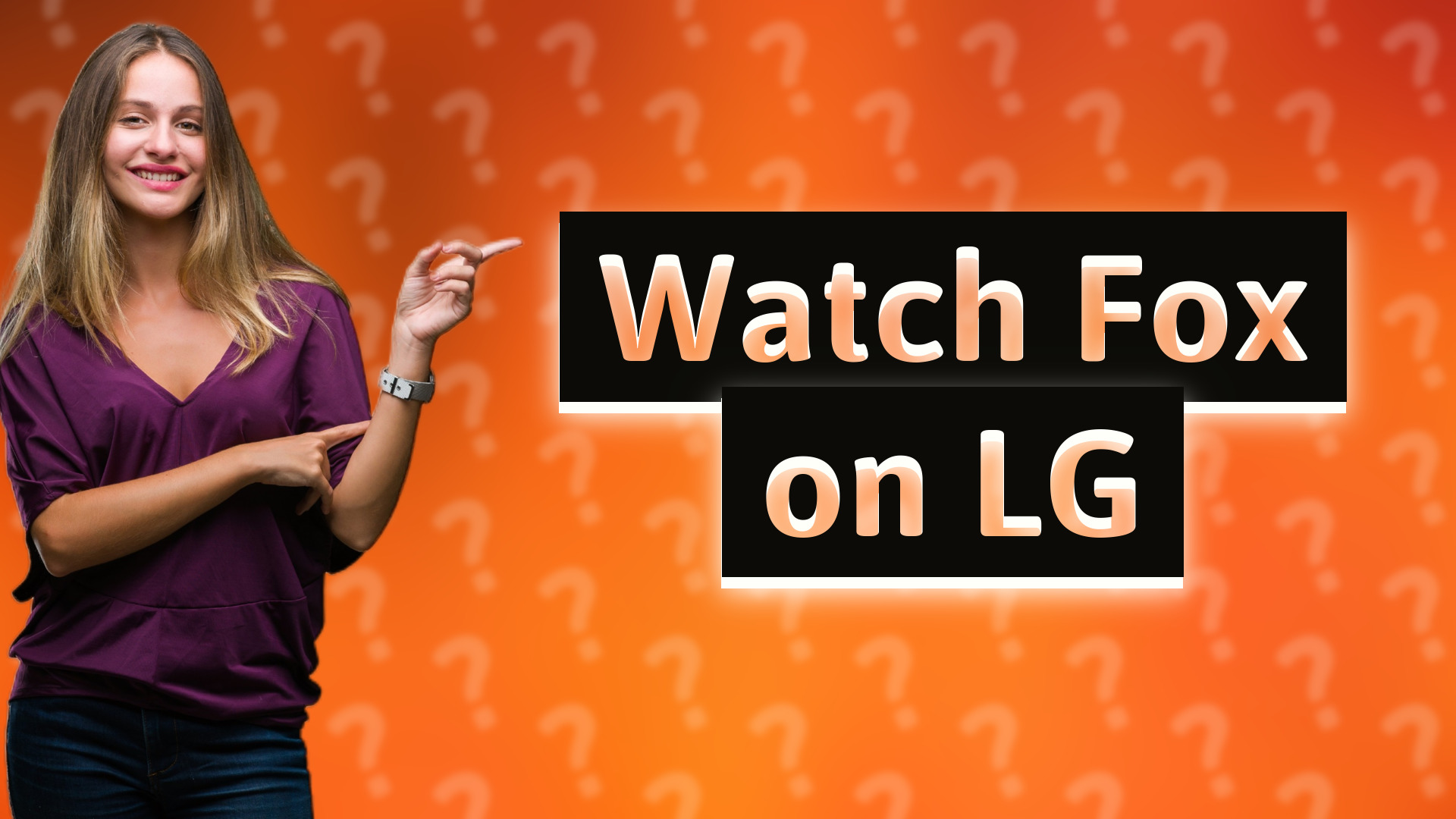 Watch Fox on LG