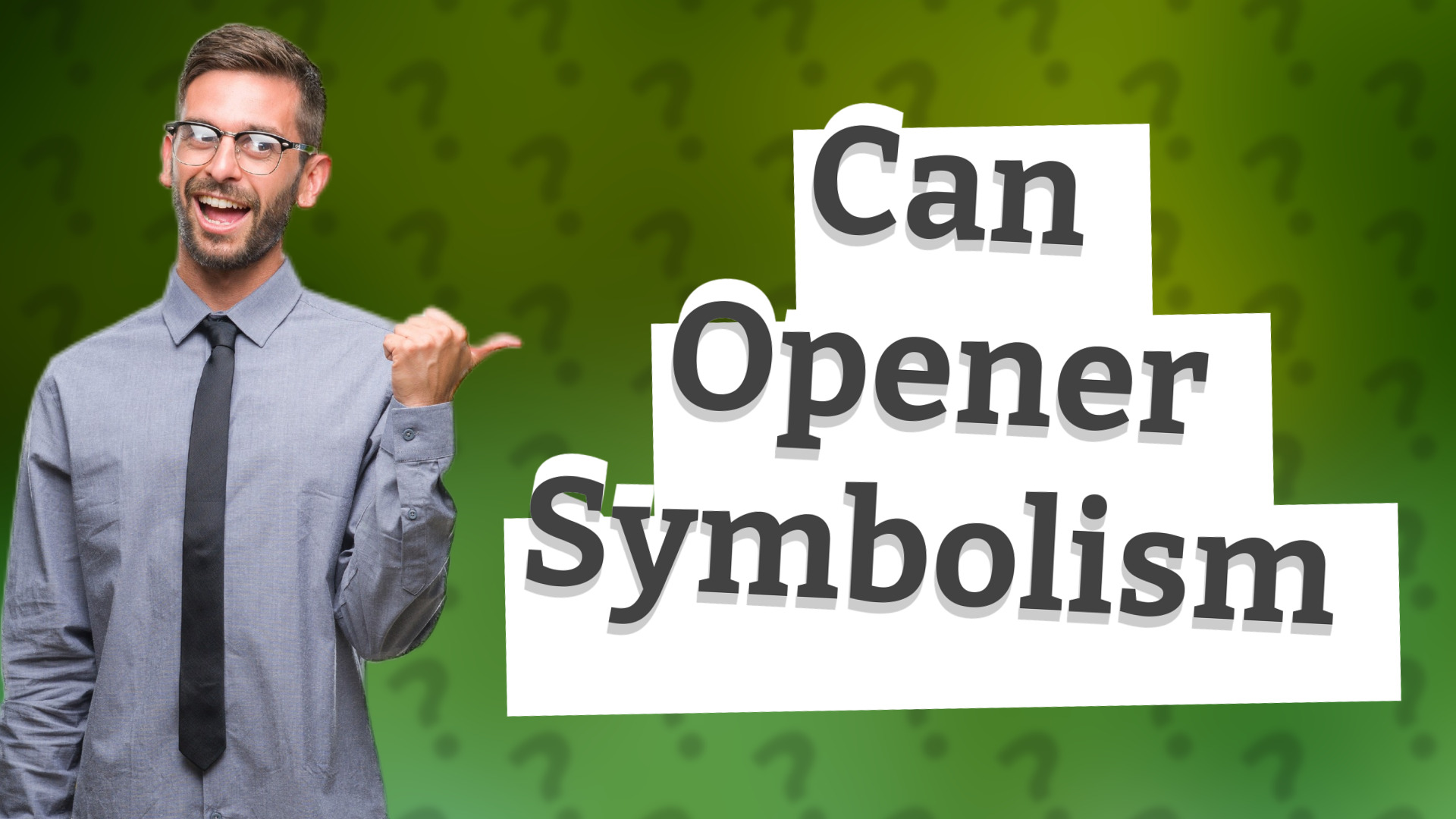 Can Opener Symbolism