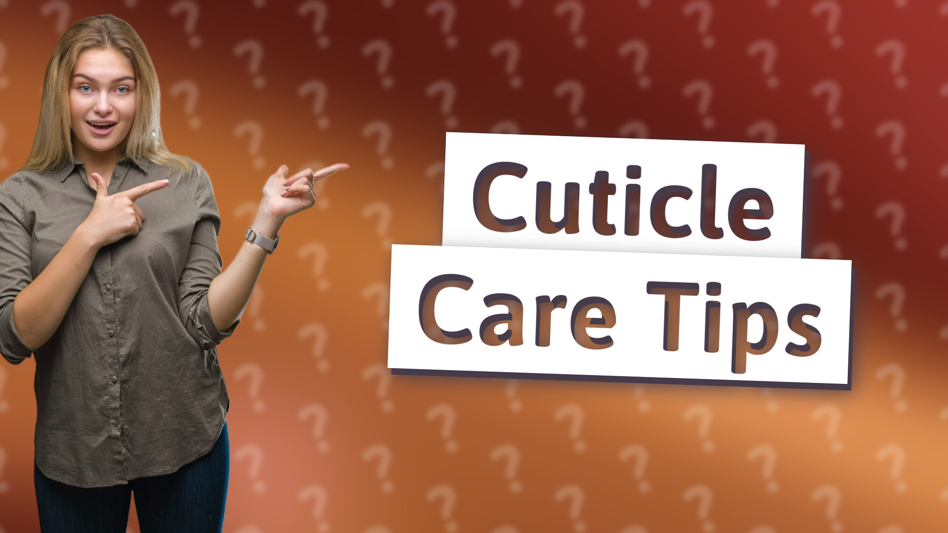 Cuticle Care Tips