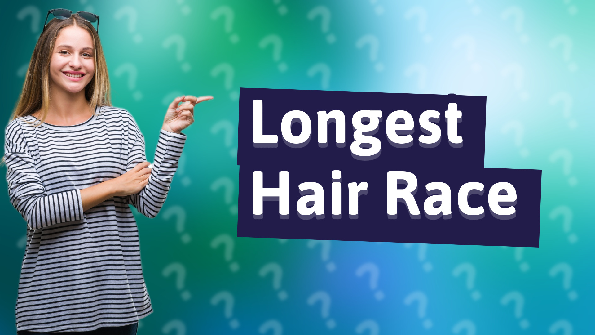 Longest Hair Race