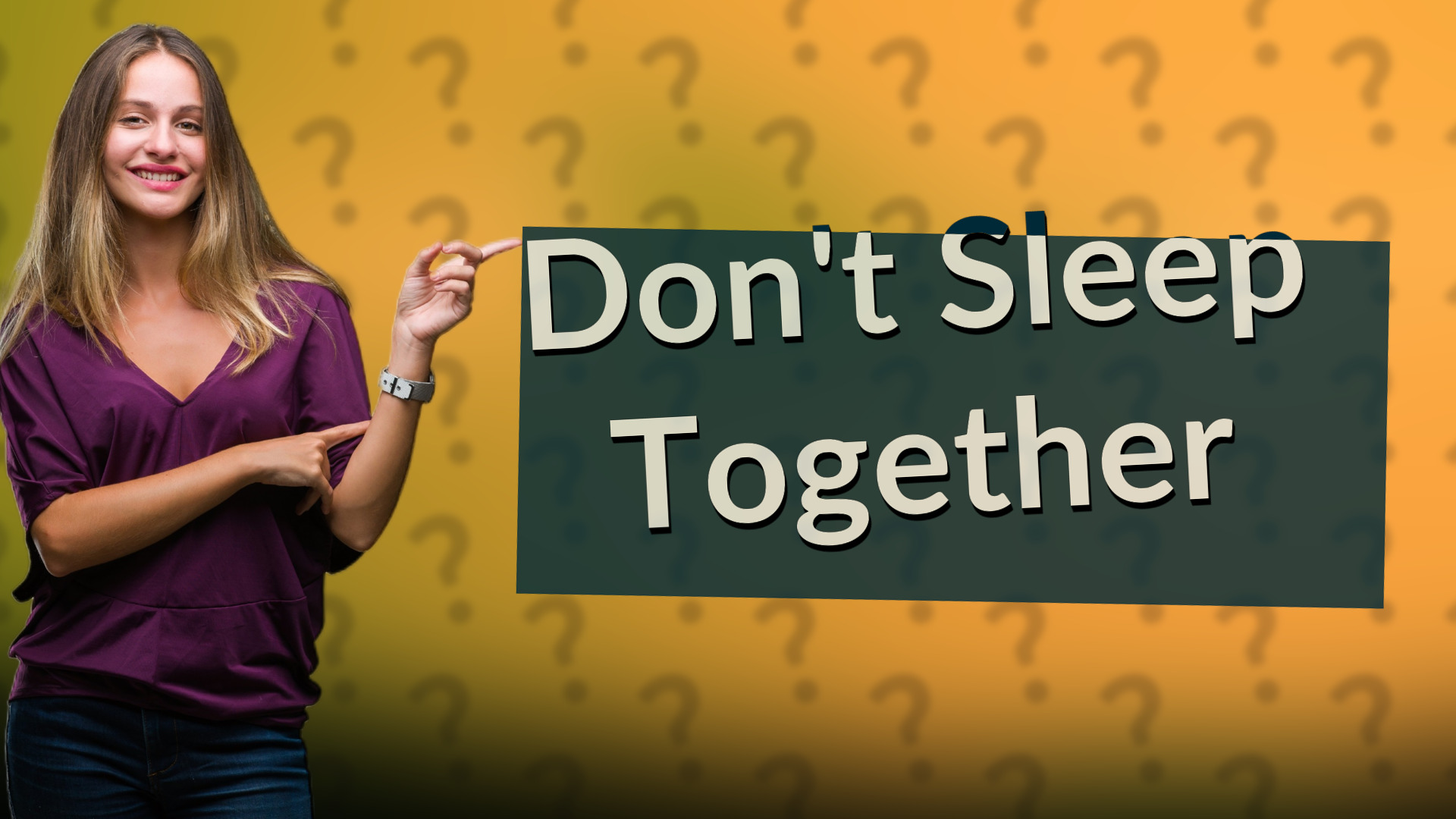 Don't Sleep Together