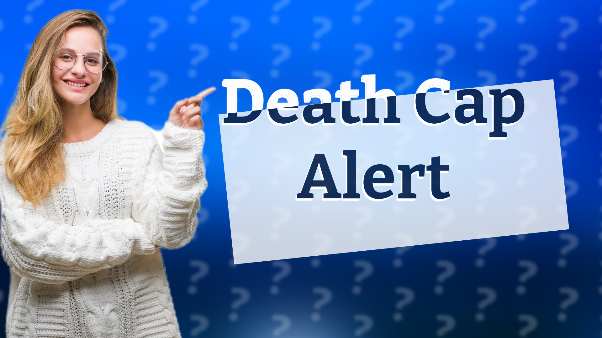 Death Cap Alert