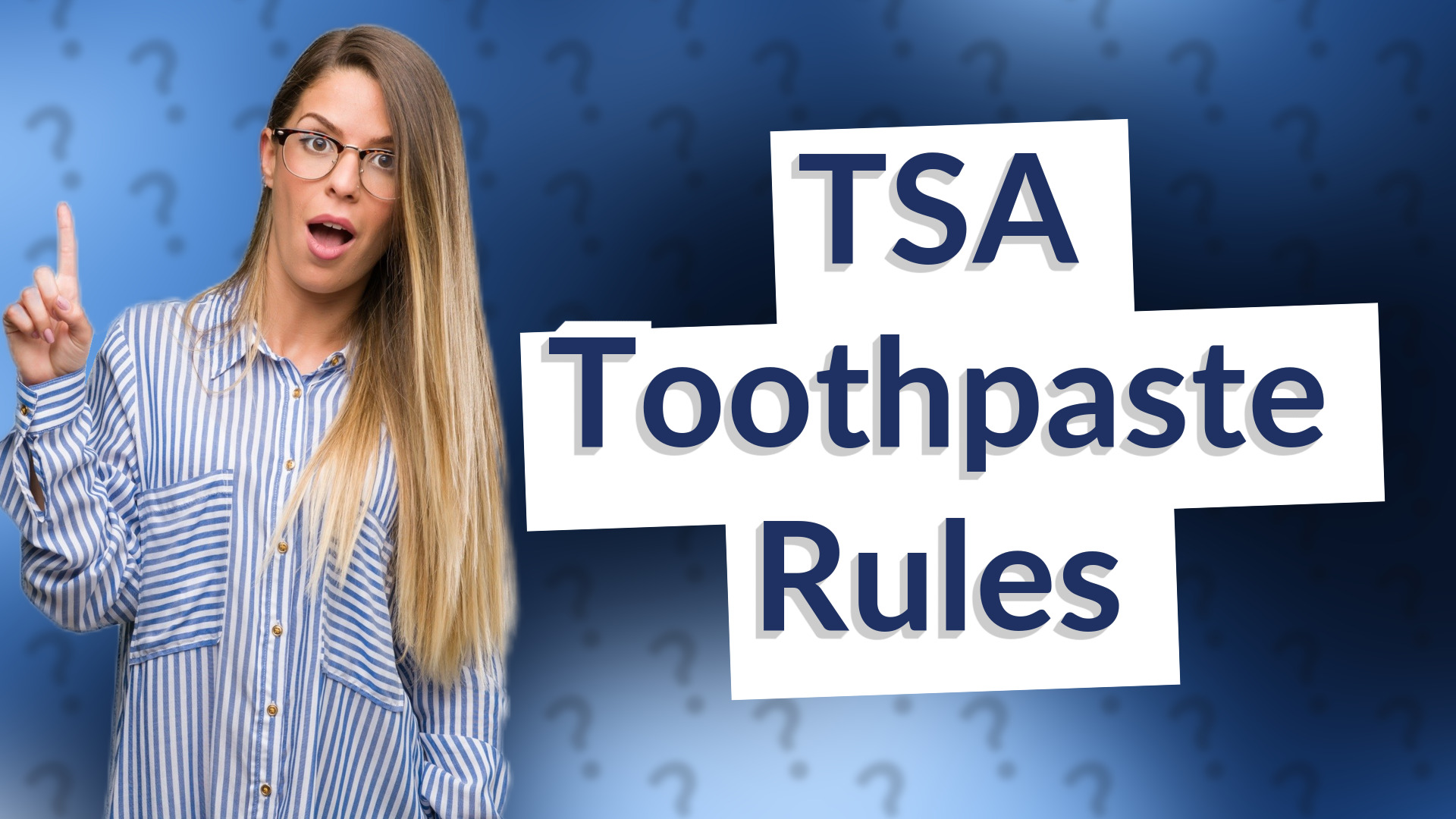 TSA Toothpaste Rules