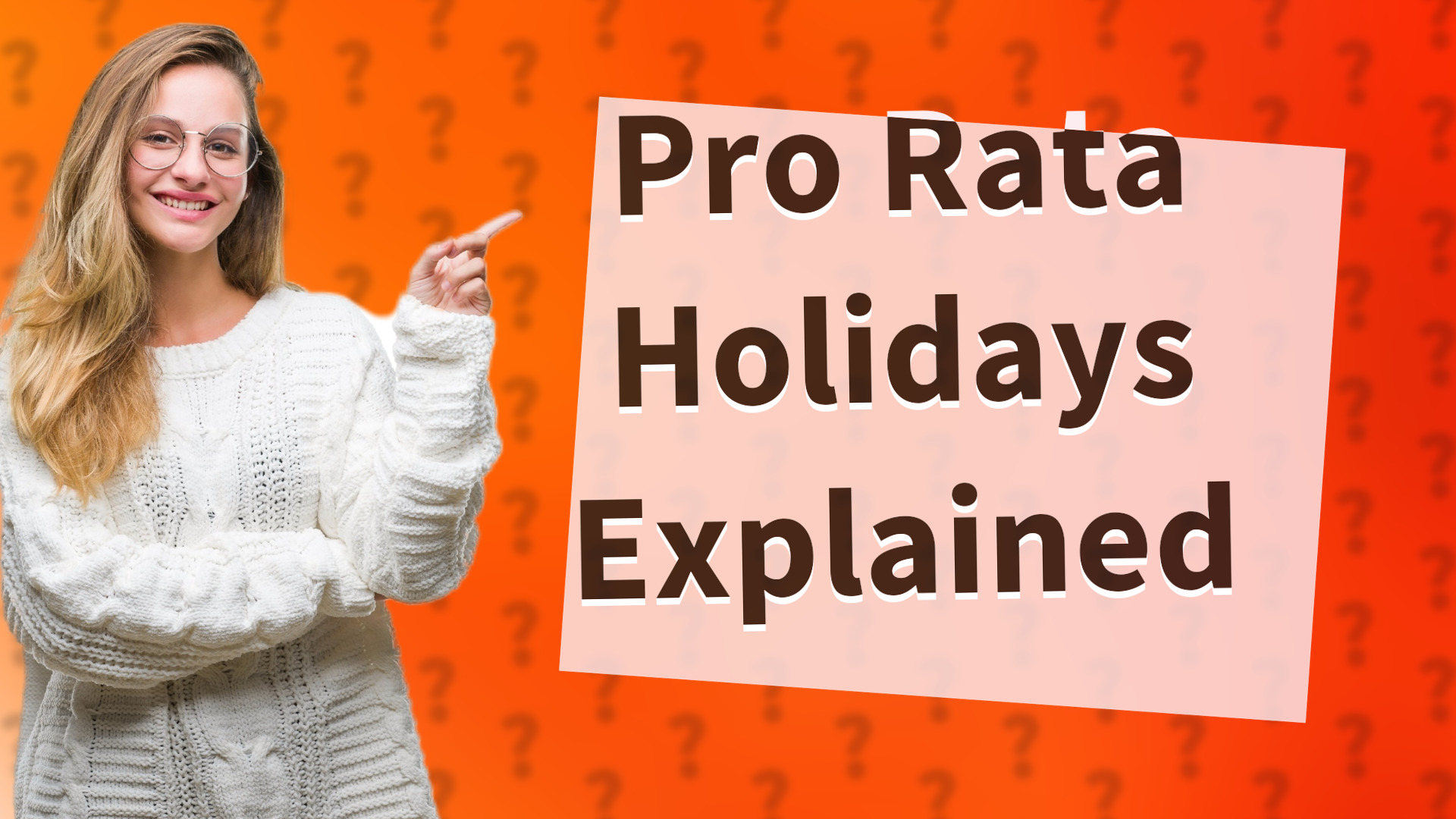 Pro Rata Holidays Explained