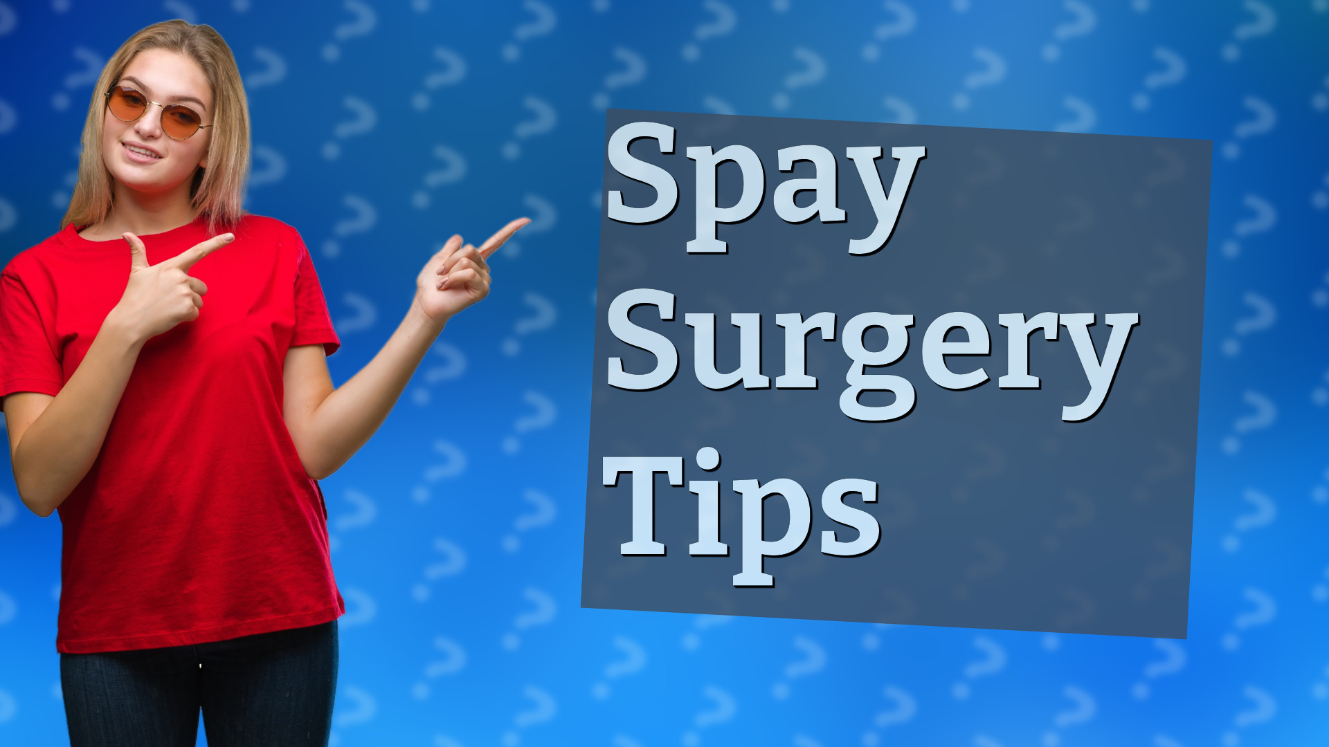 Spay Surgery Tips