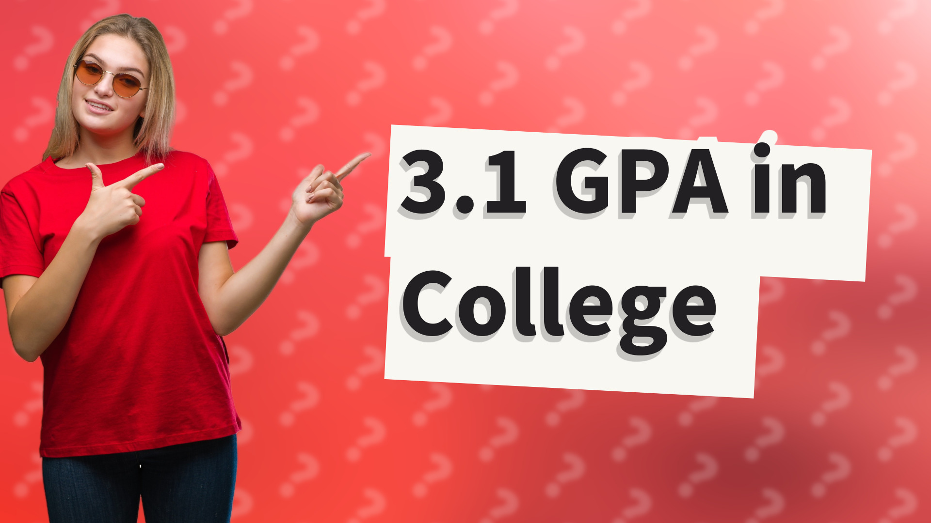 3.1 GPA in College