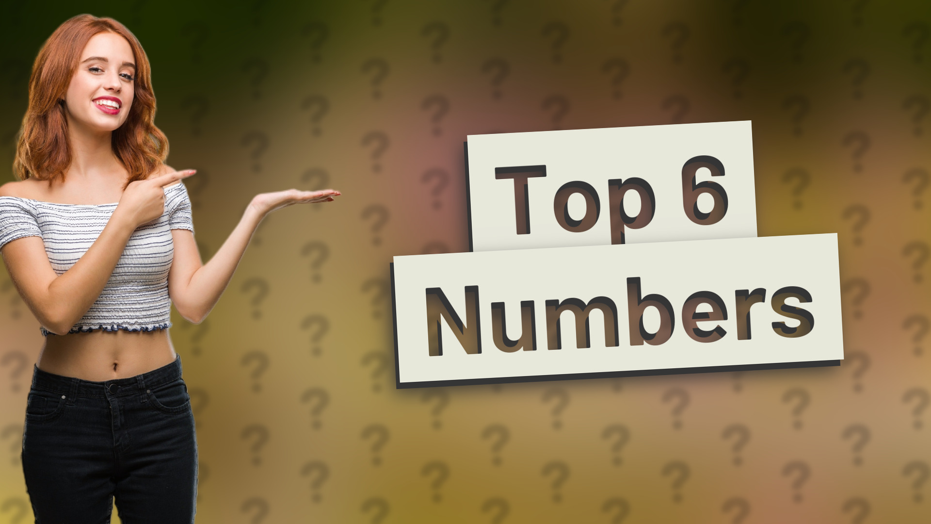 Top 6 Numbers