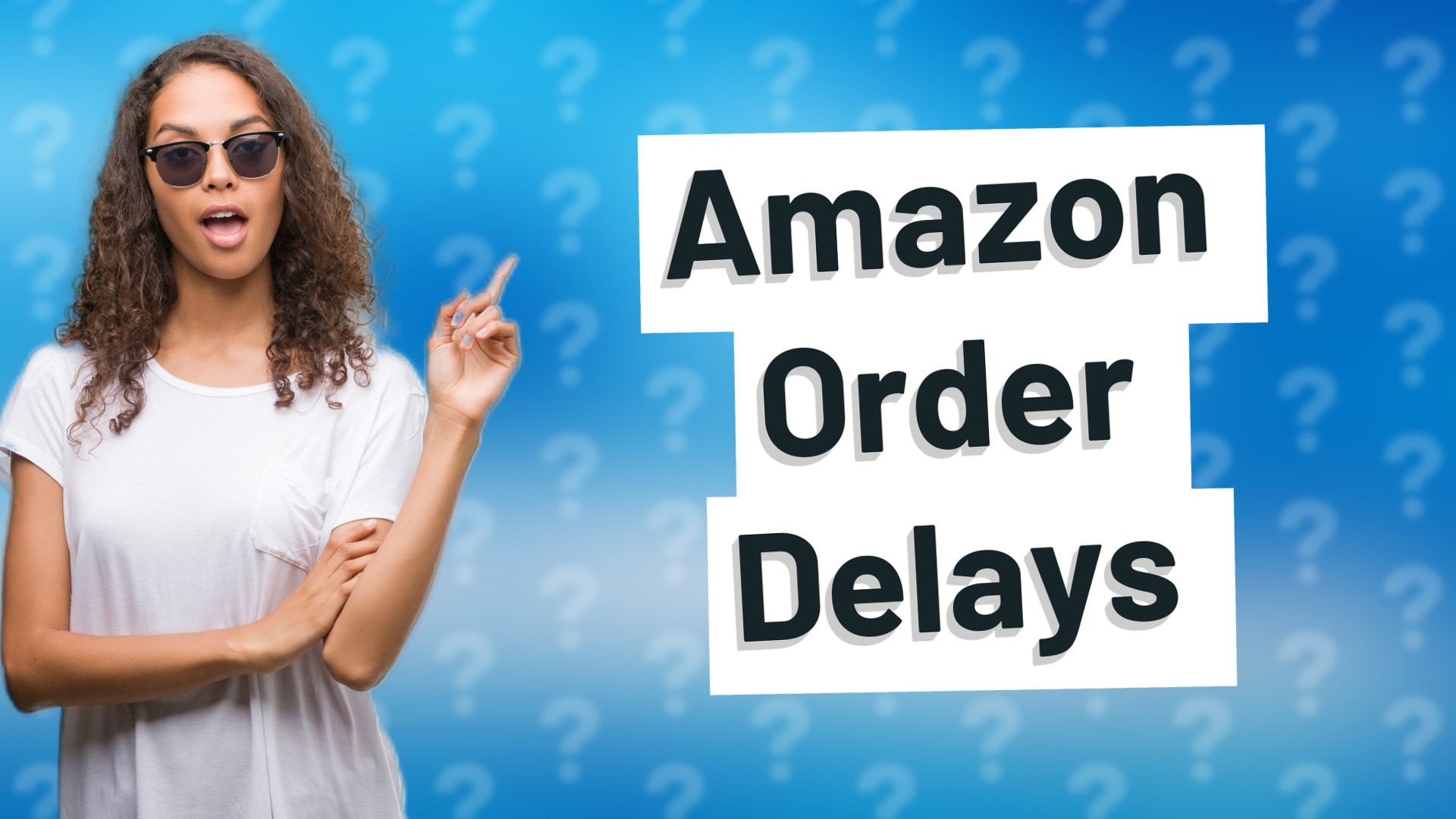 Amazon Order Delays