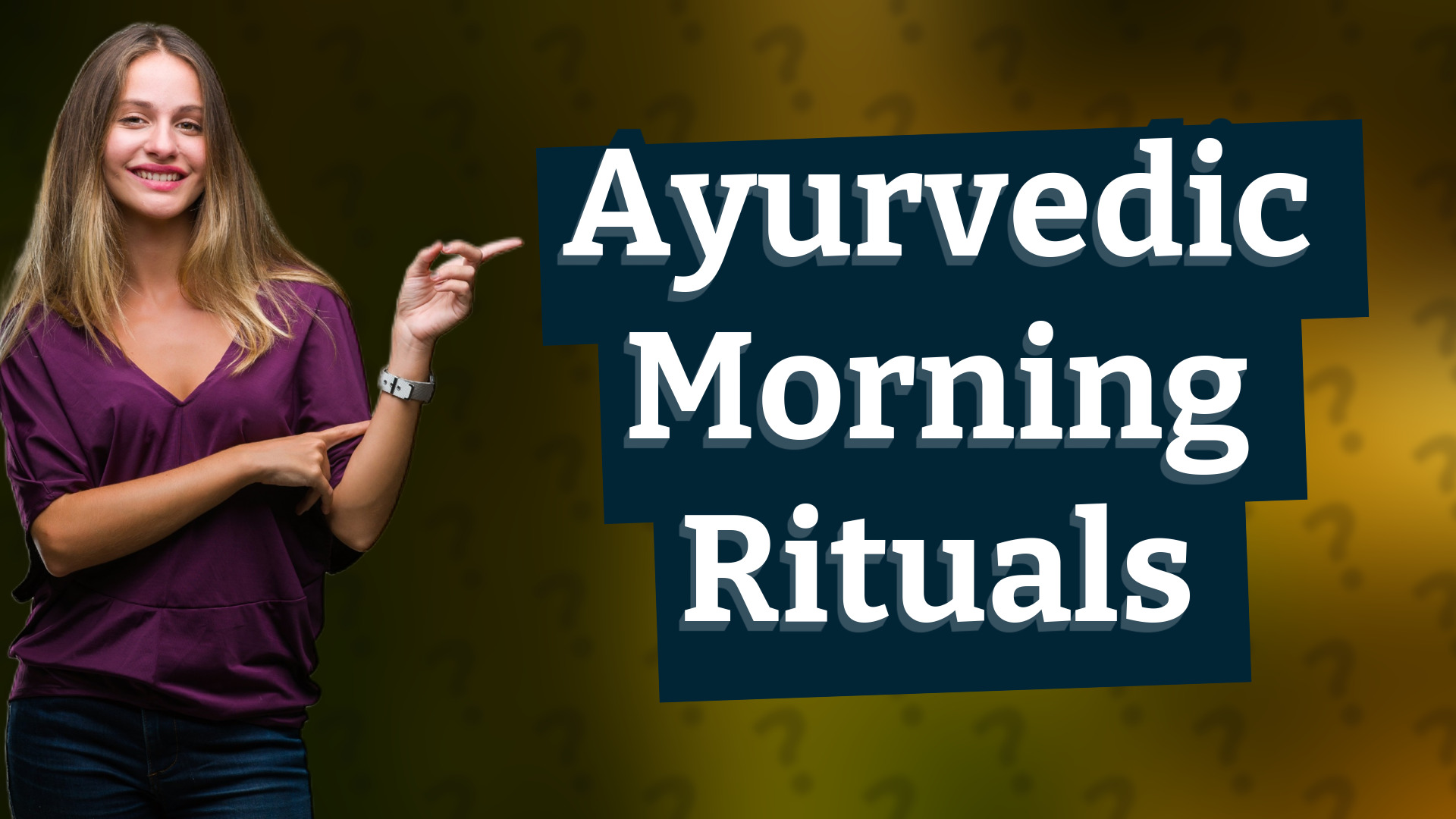 Ayurvedic Morning Rituals