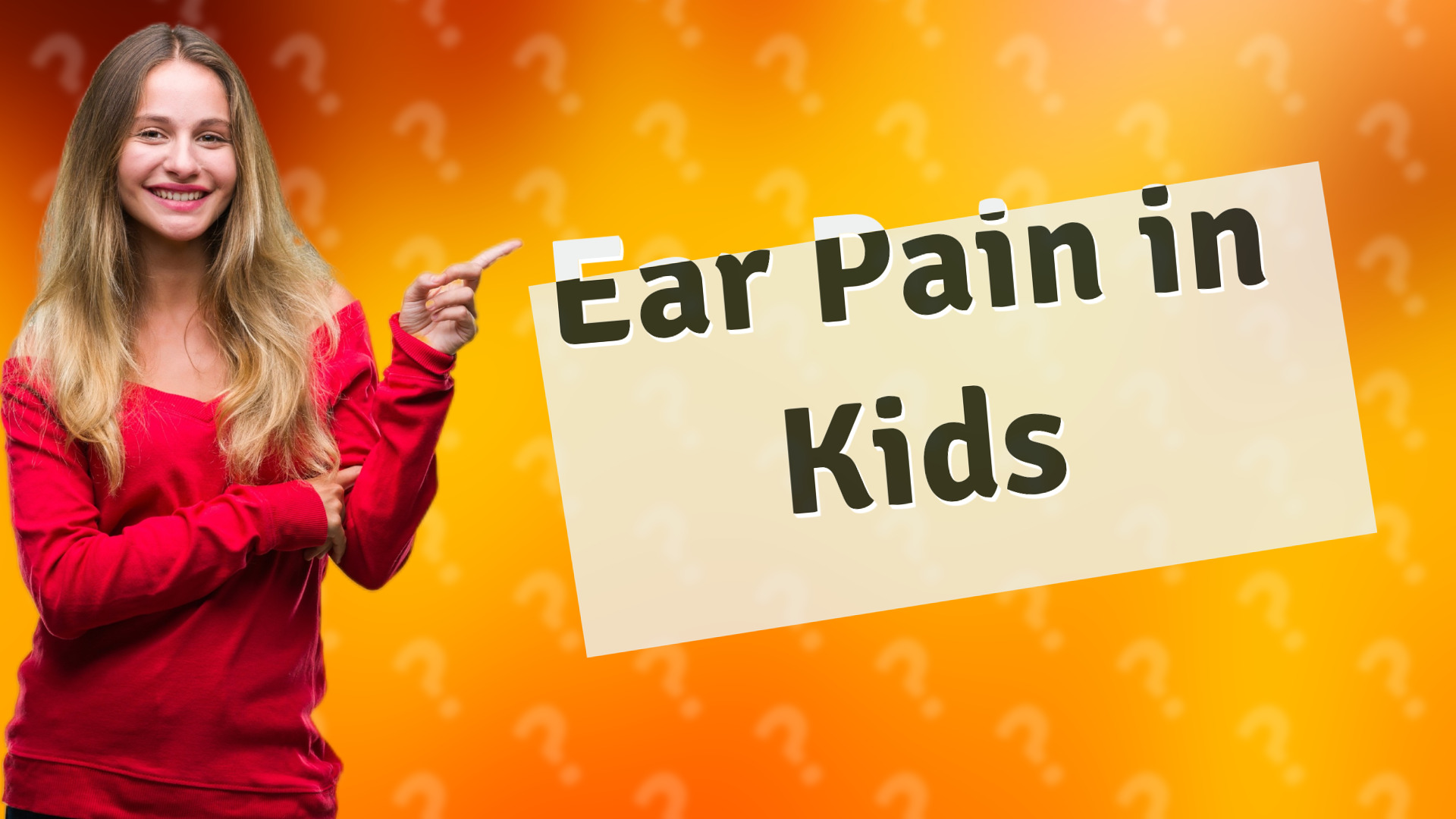 Ear Pain in Kids