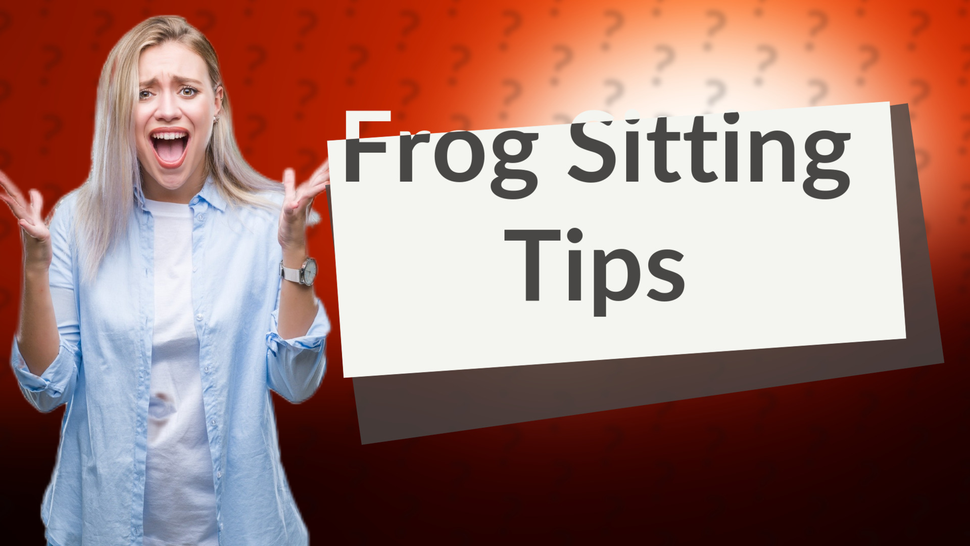 Frog Sitting Tips
