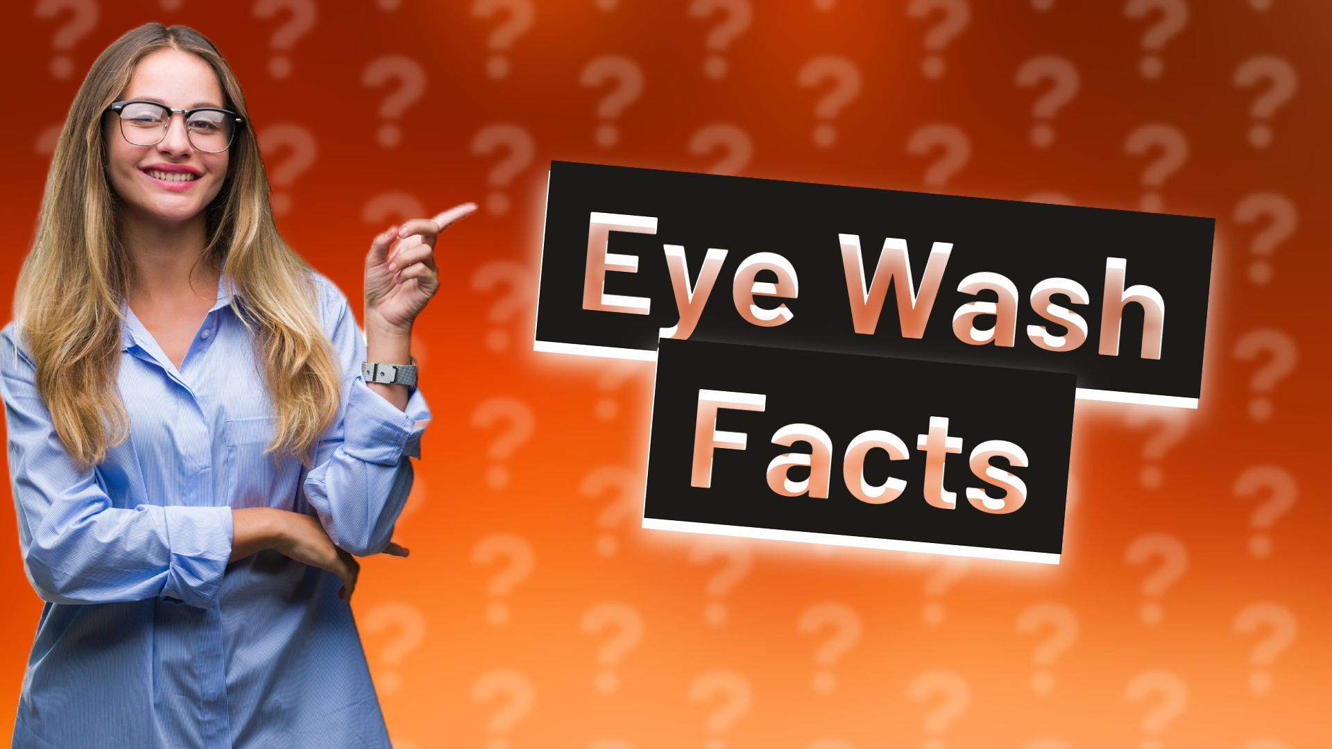 Eye Wash Facts
