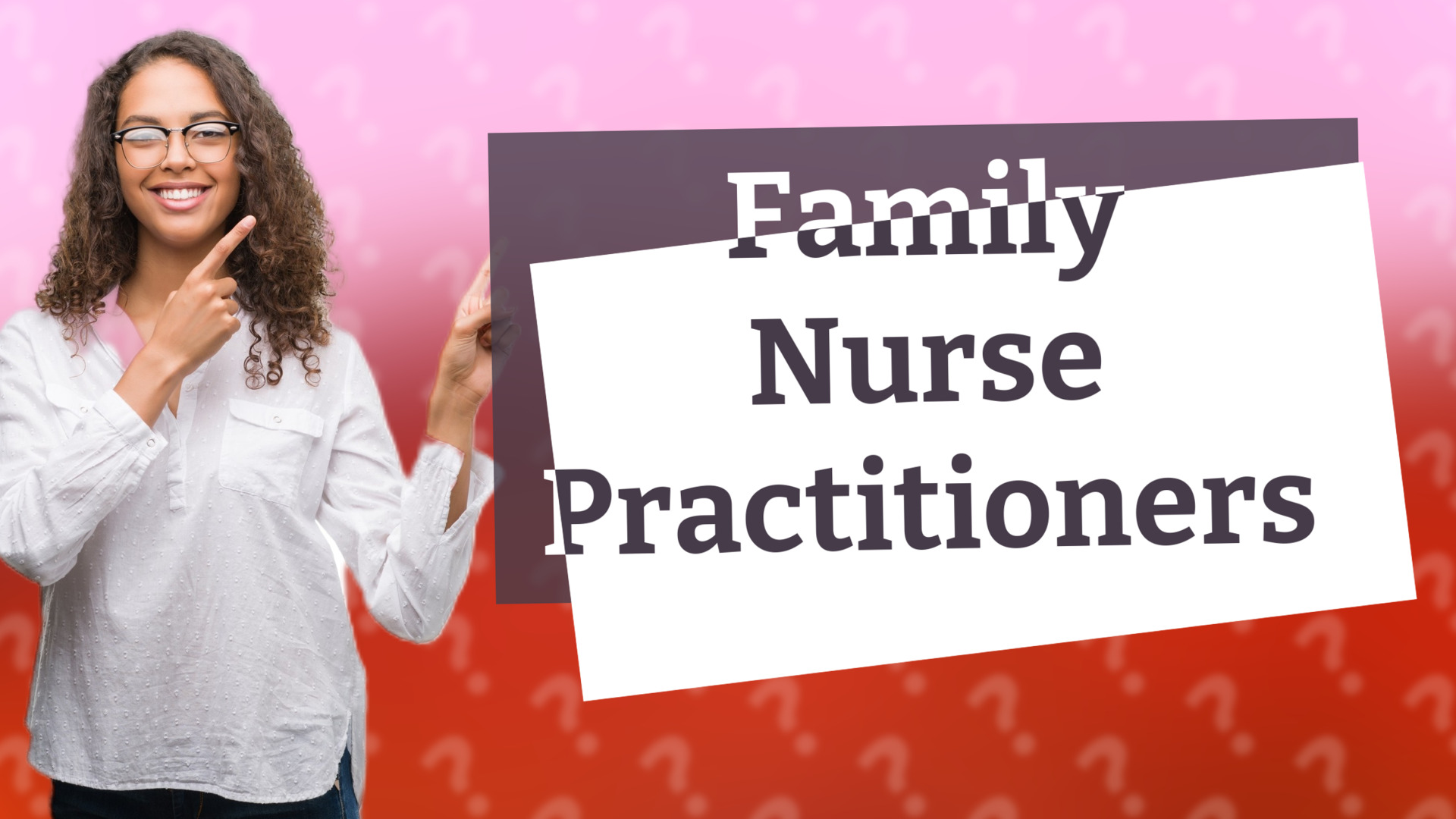 Family Nurse Practitioners