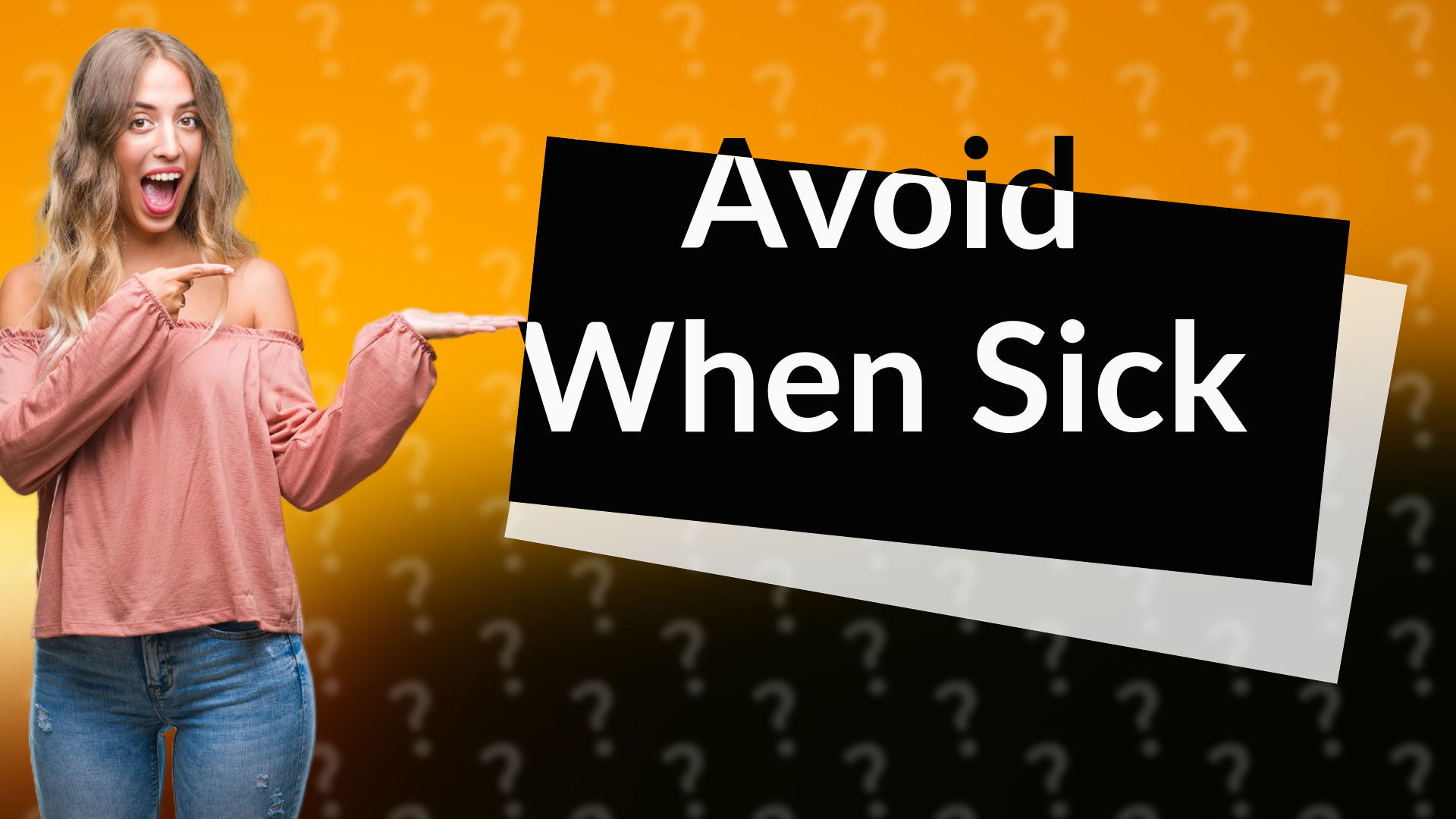 Avoid When Sick