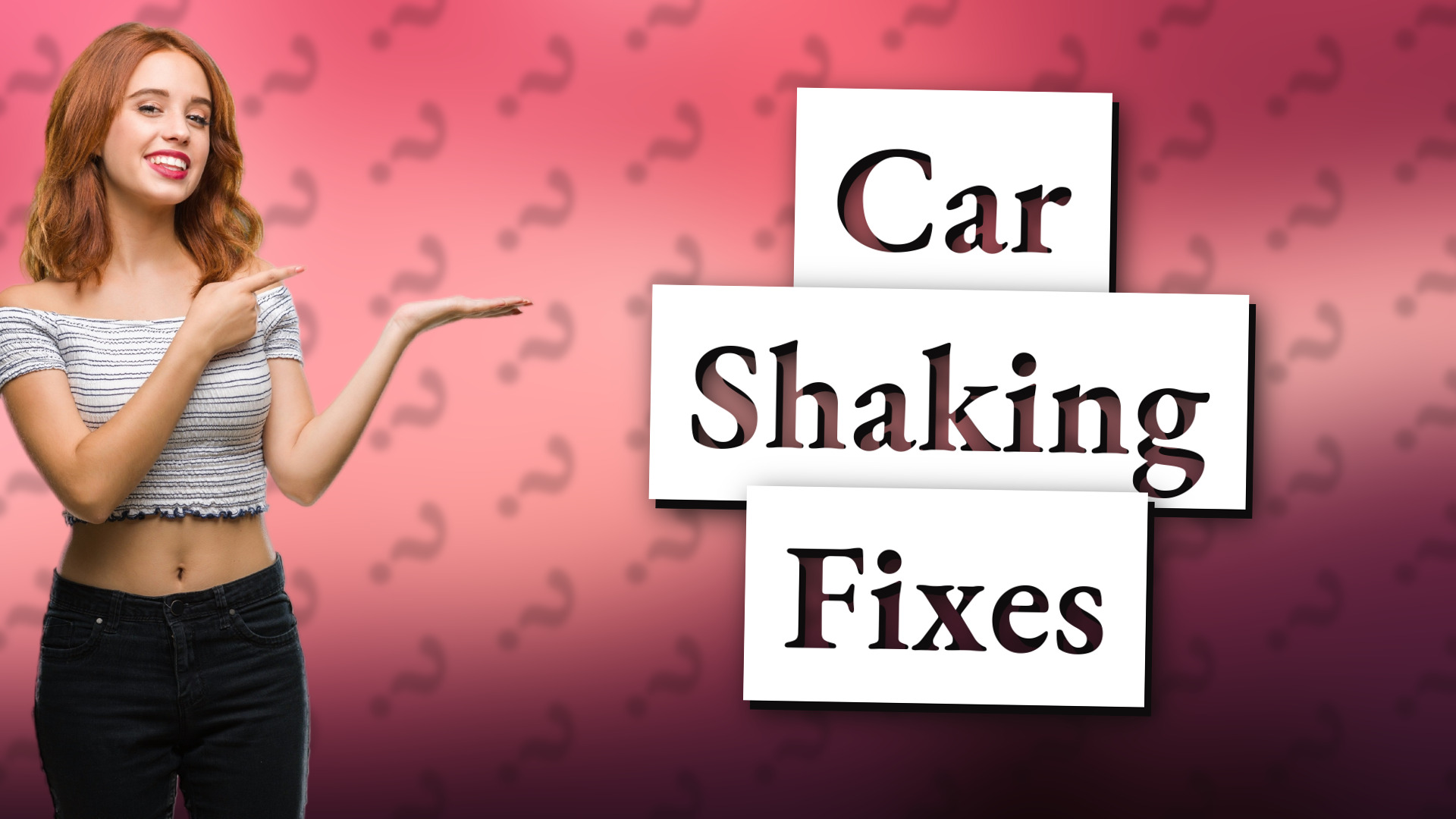 Car Shaking Fixes