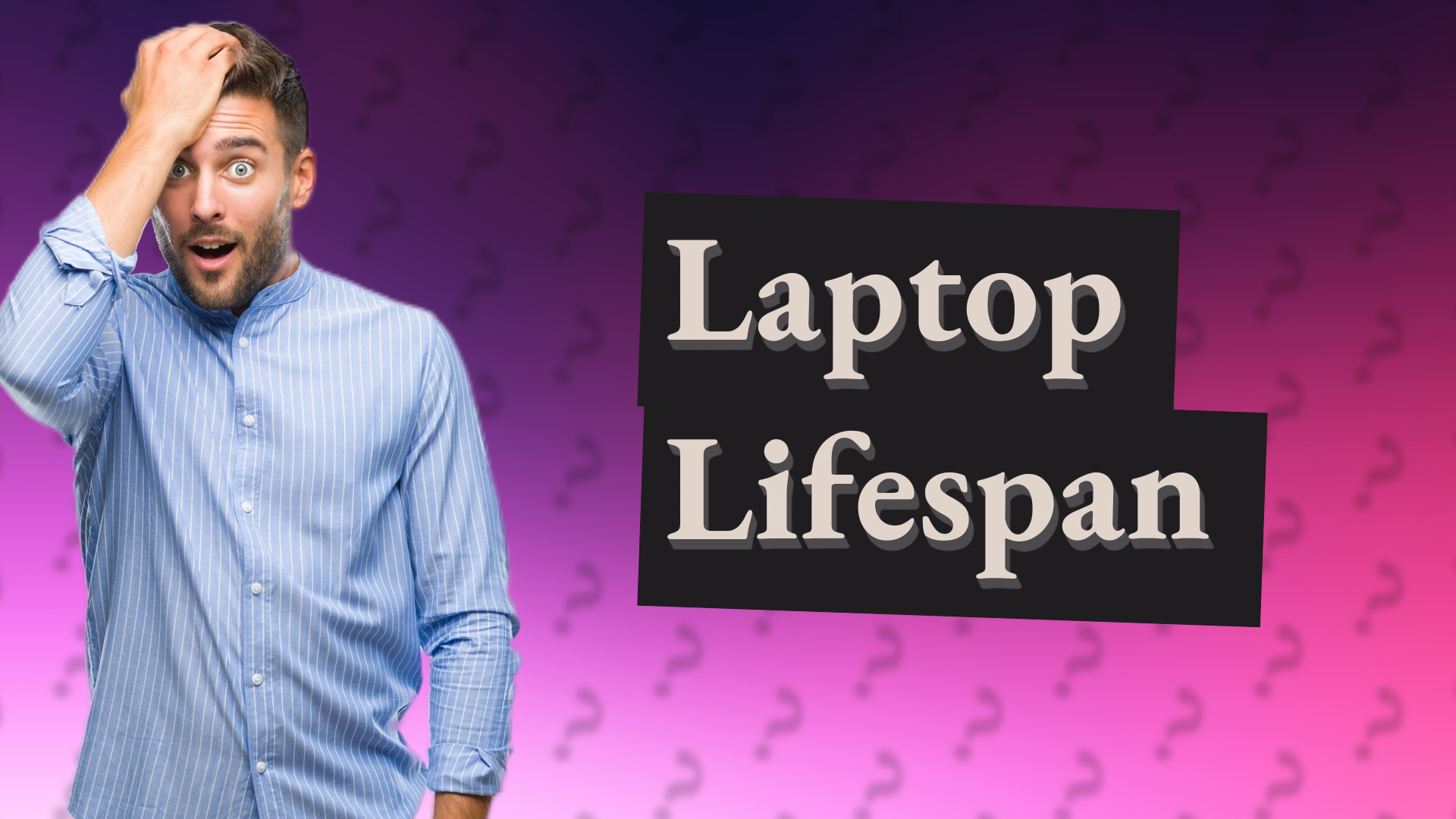 Laptop Lifespan