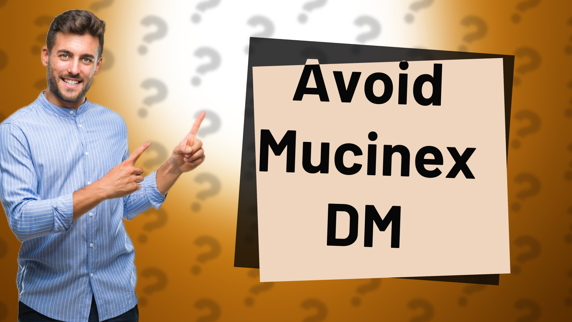 Avoid Mucinex DM