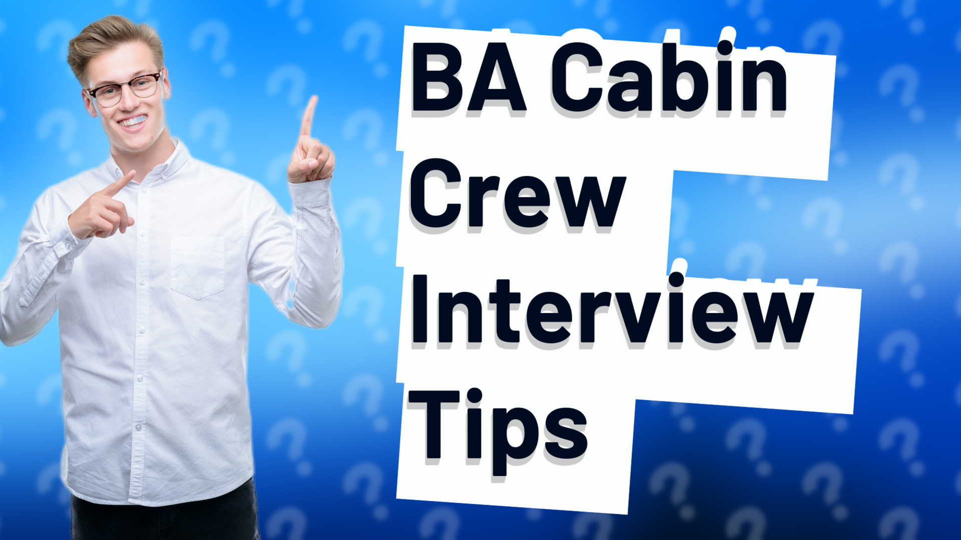 BA Cabin Crew Interview Tips