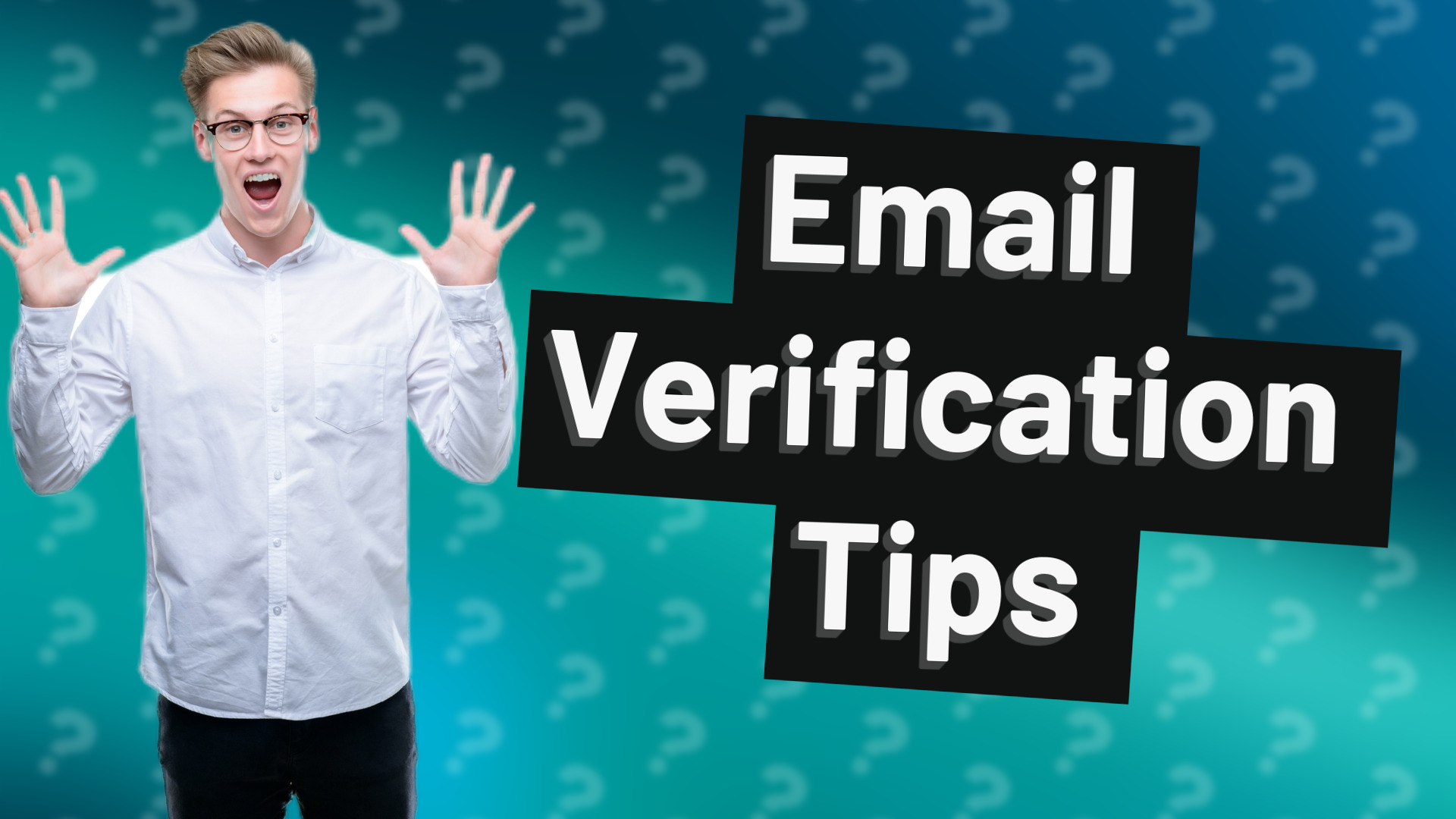 Email Verification Tips