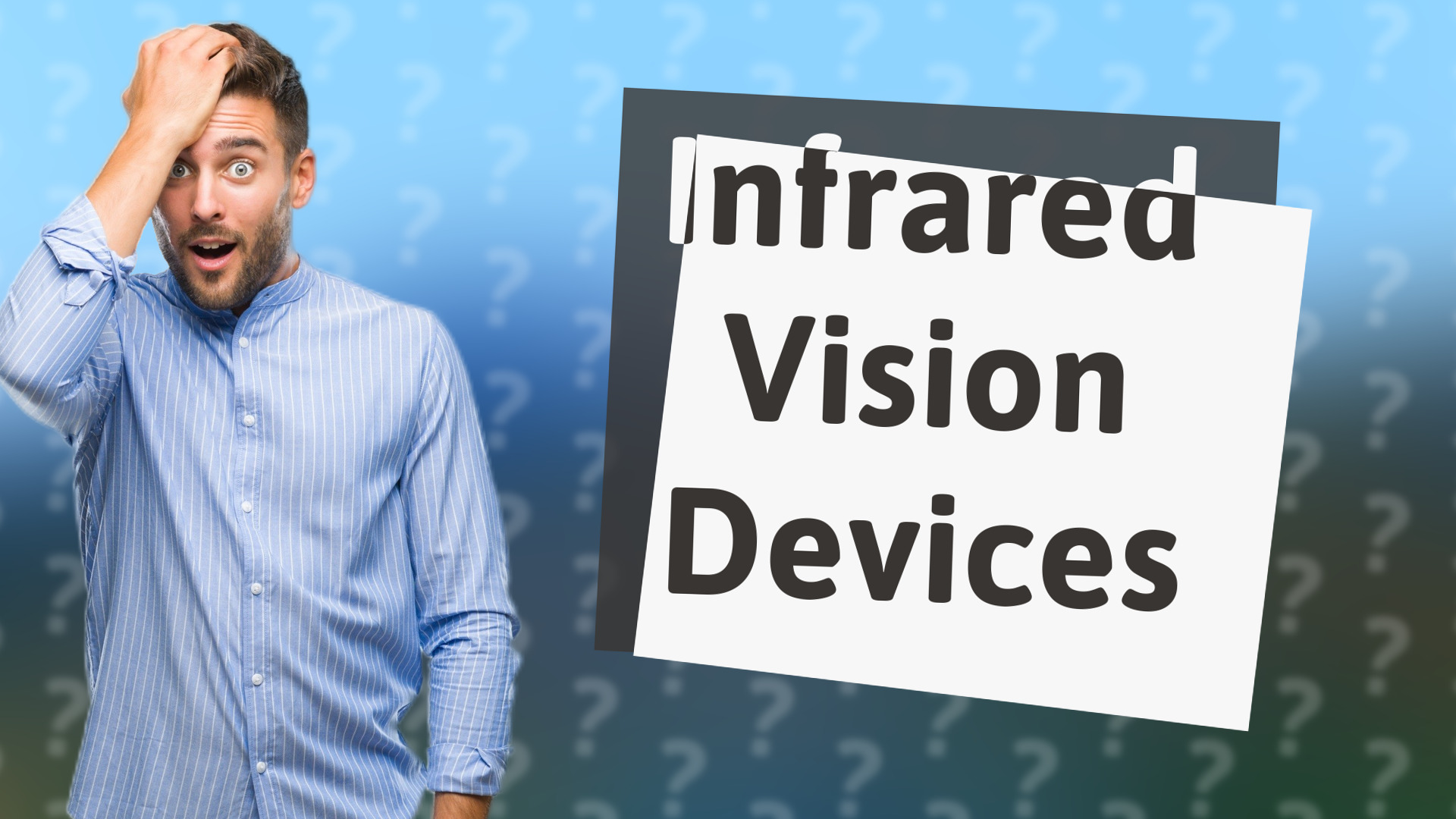 Infrared Vision Devices