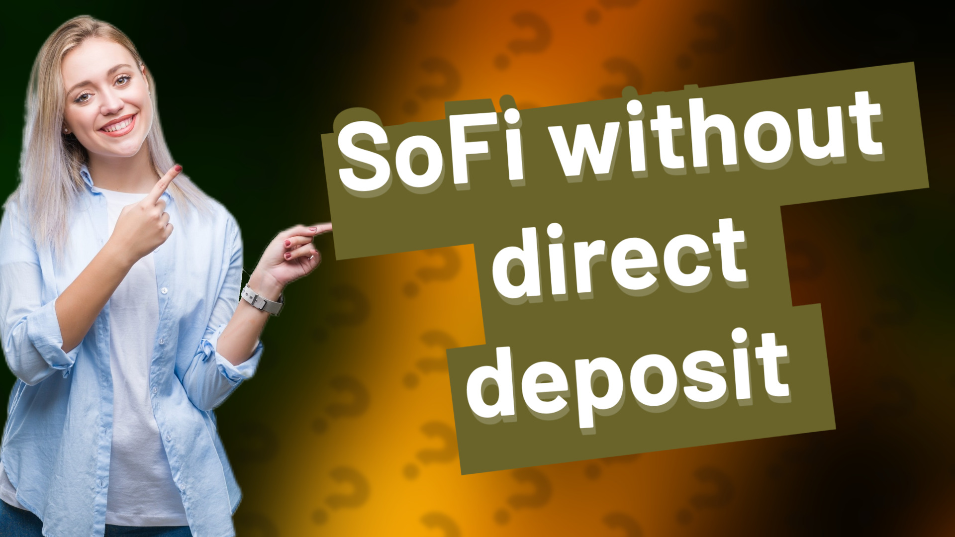 SoFi without direct deposit