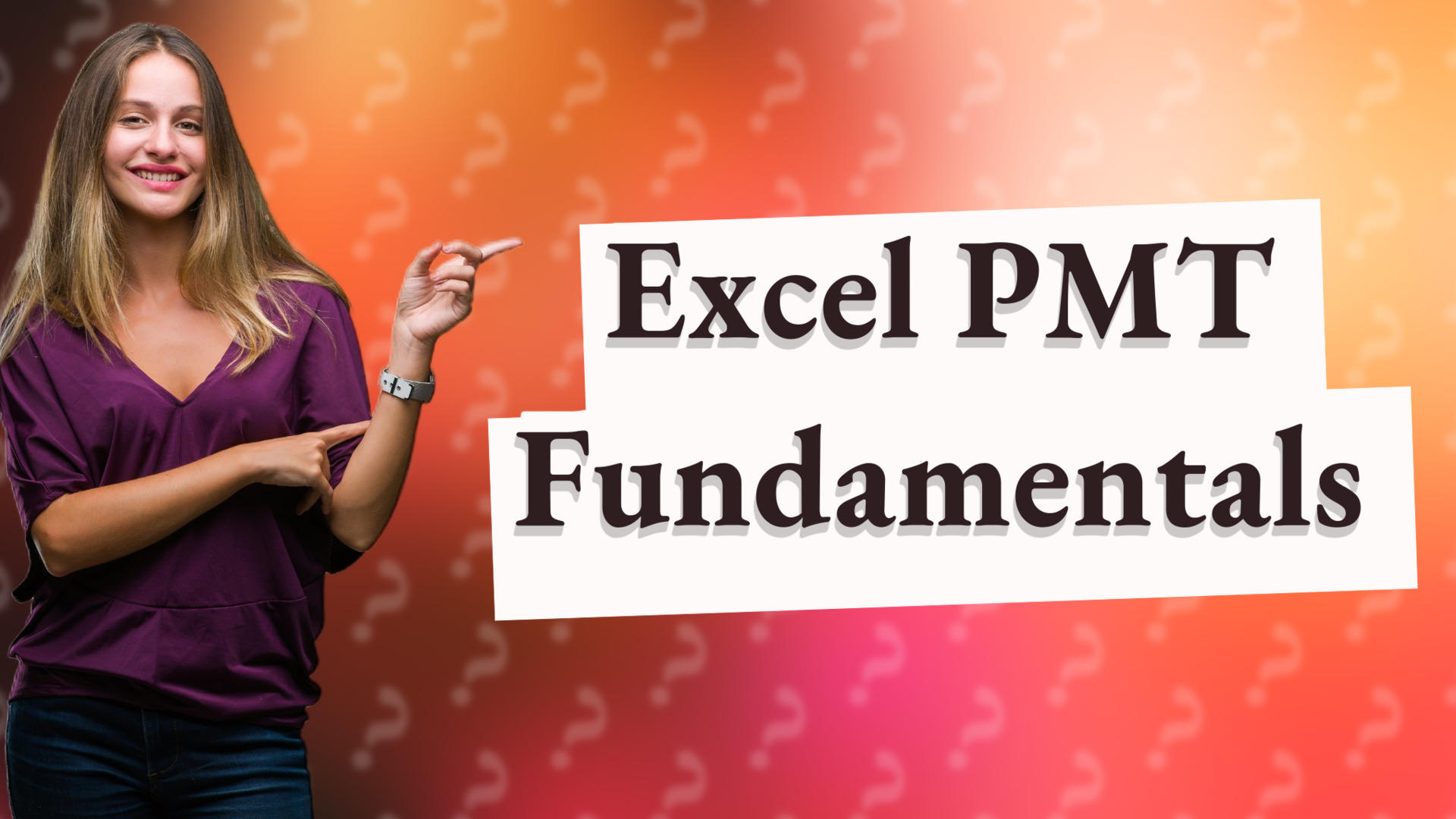 Excel PMT Fundamentals