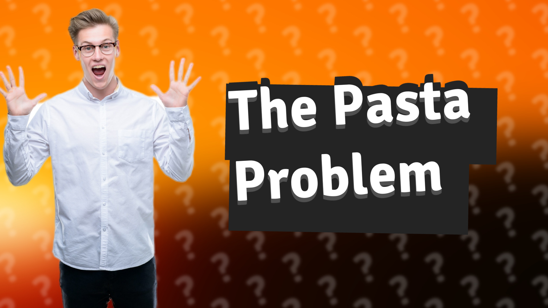 The Pasta Problem