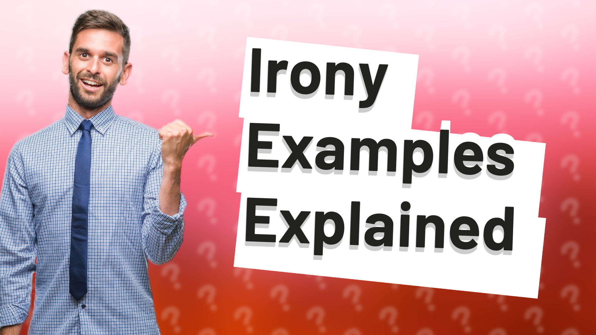 Irony Examples Explained