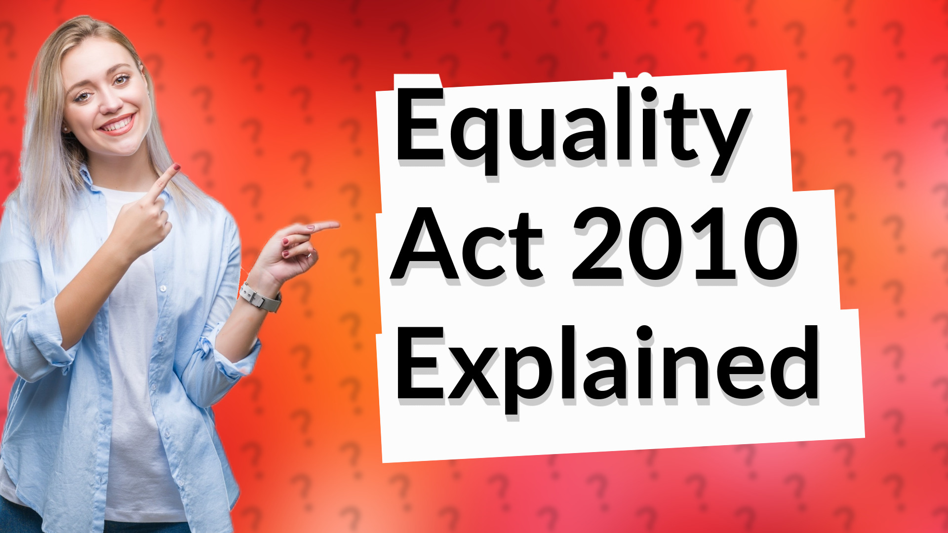 Equality Act 2010 Explained