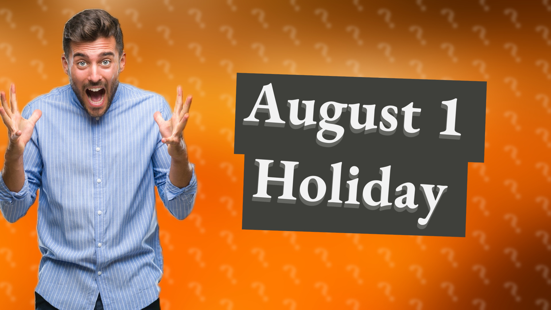 August 1 Holiday