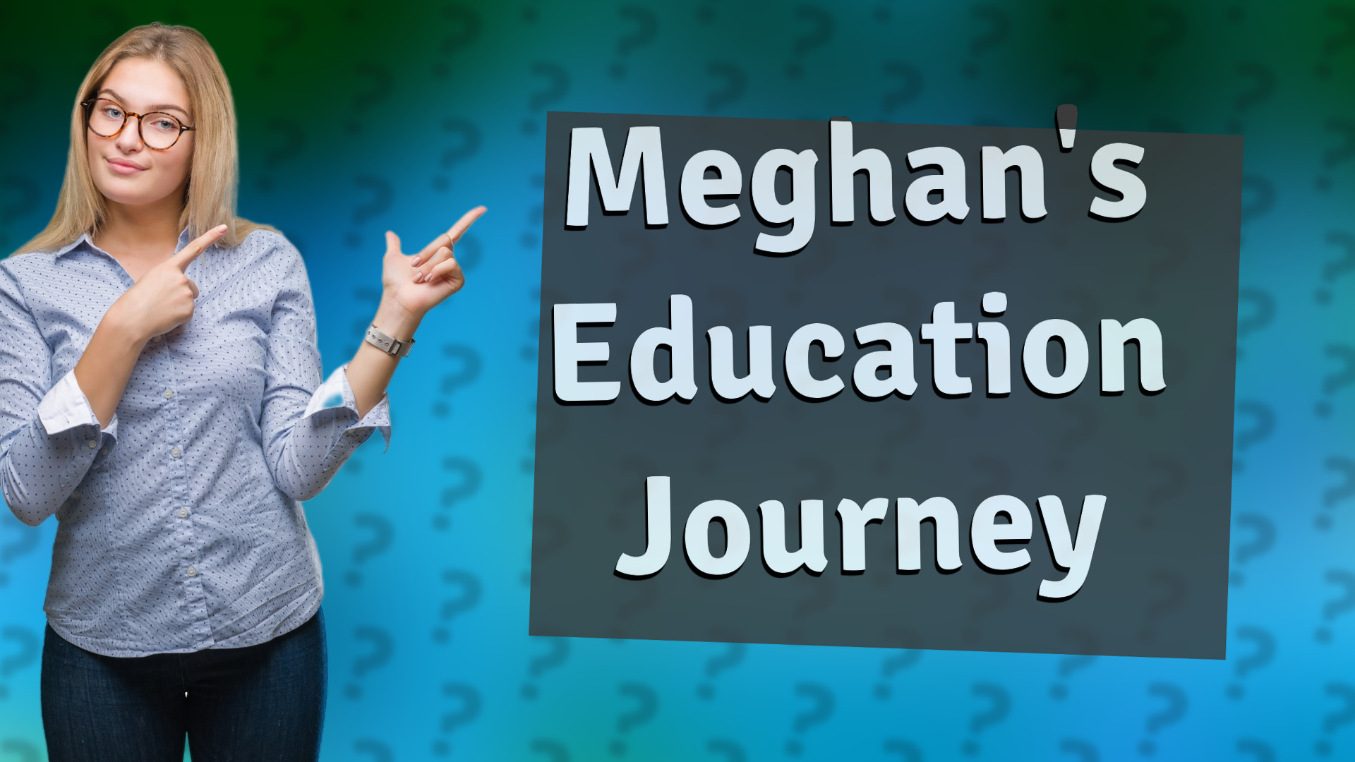 Meghan's Education Journey
