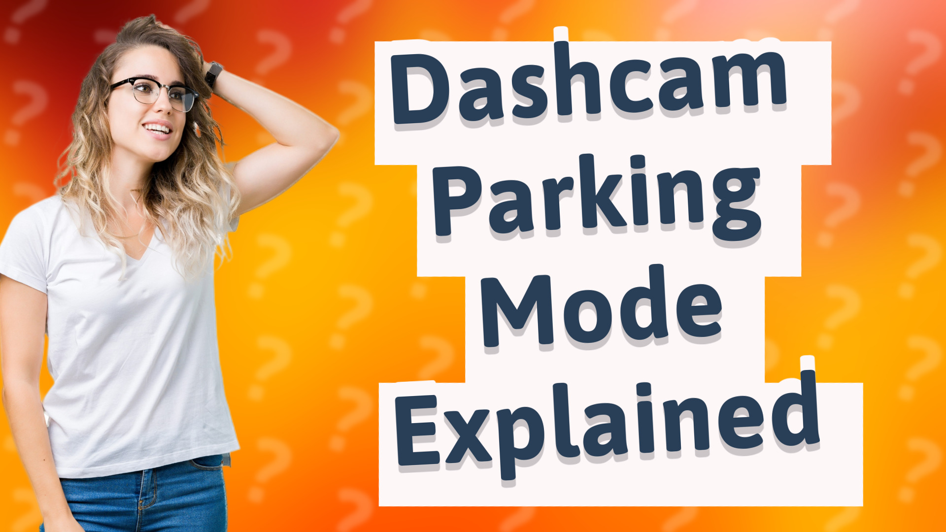 Dashcam Parking Mode Explained