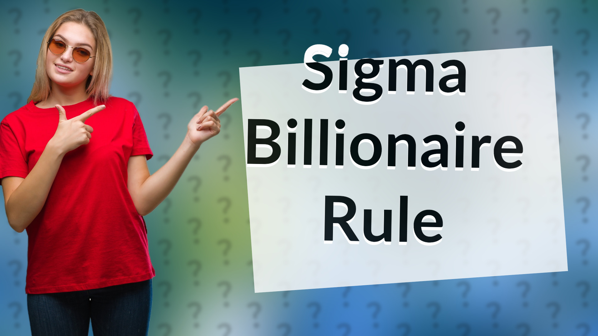 Sigma Billionaire Rule