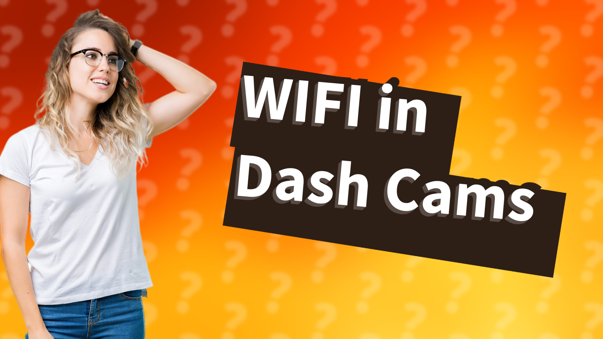 WIFI in Dash Cams