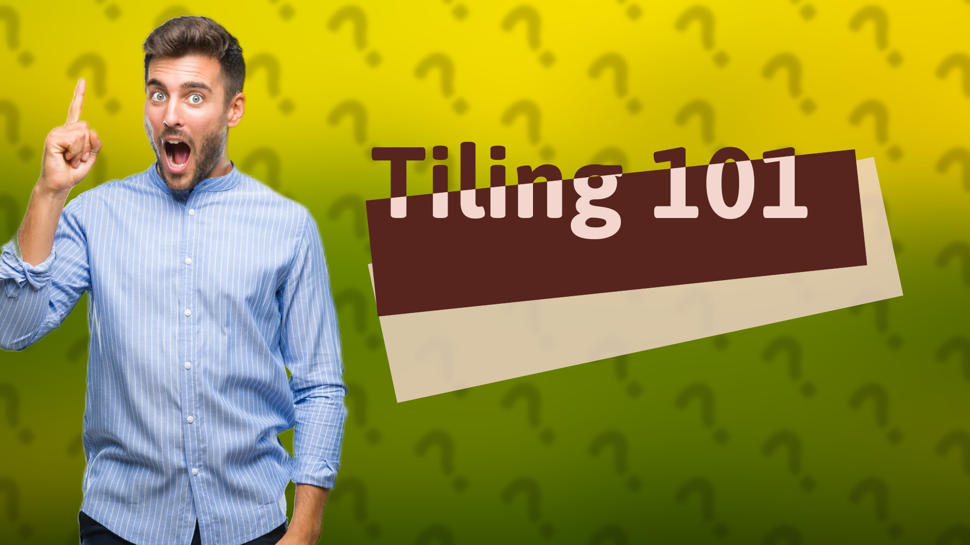 Tiling 101