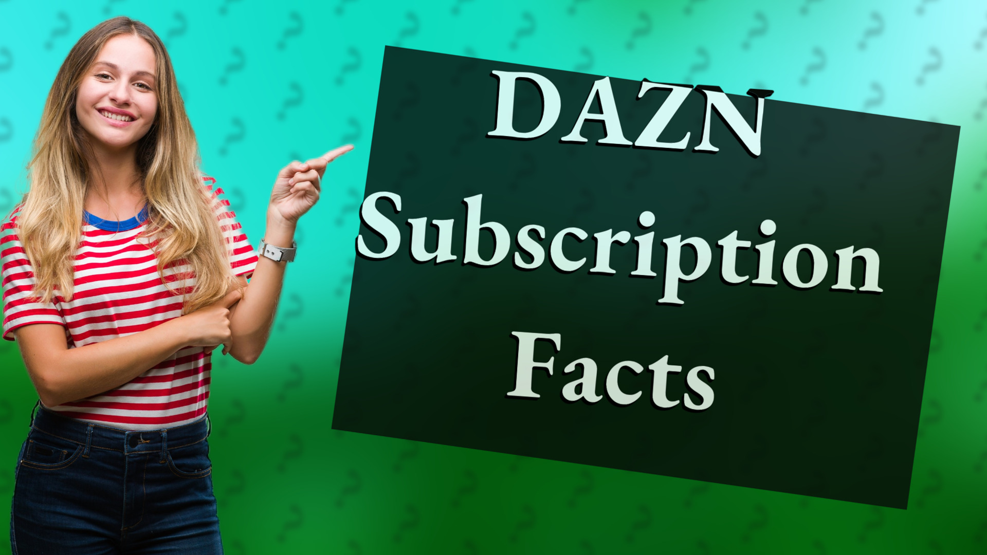 DAZN Subscription Facts