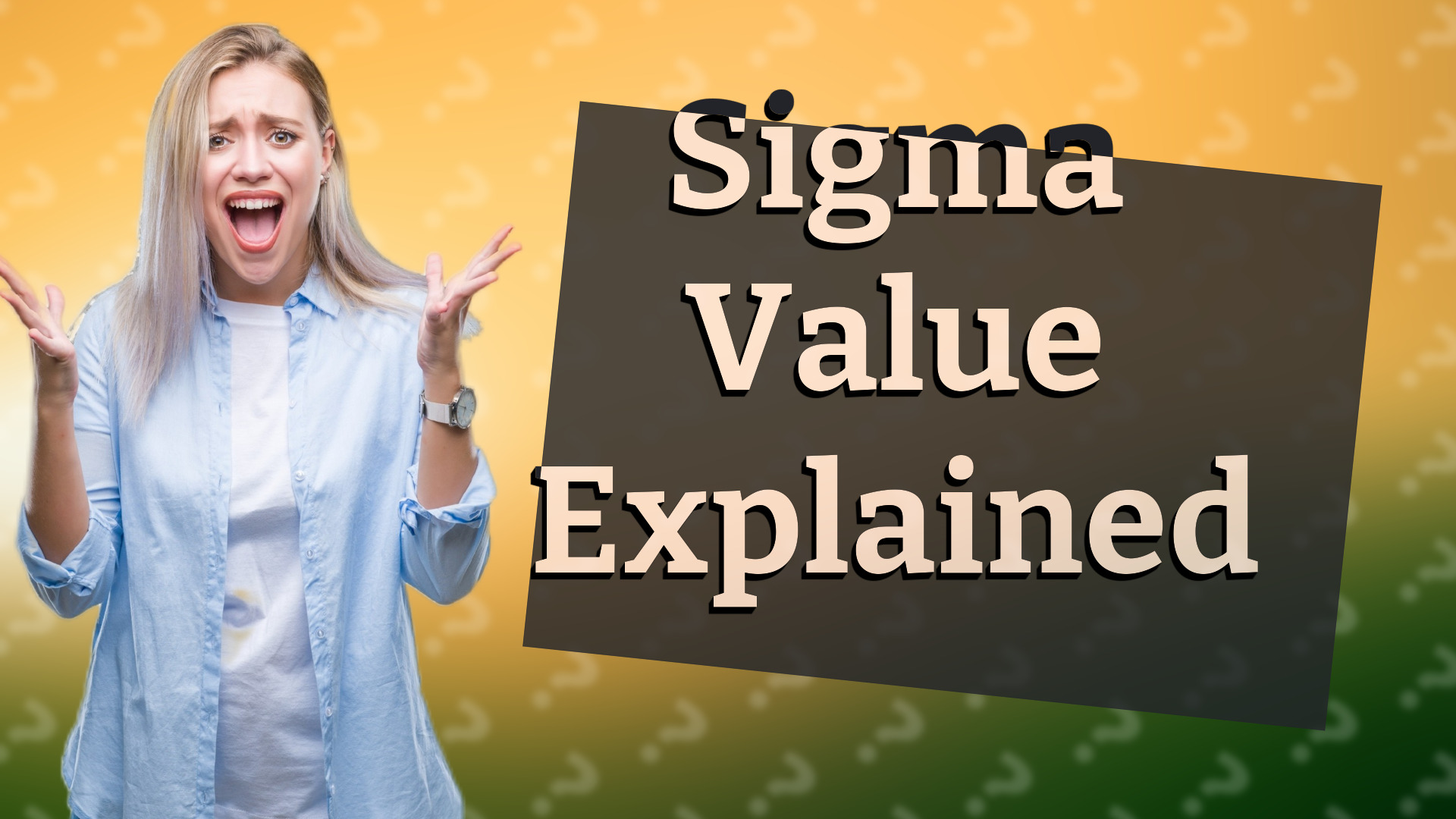 Sigma Value Explained