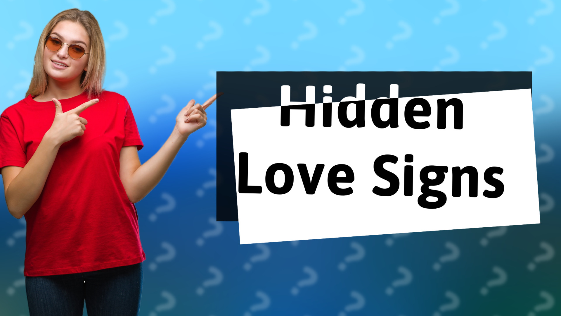 Hidden Love Signs