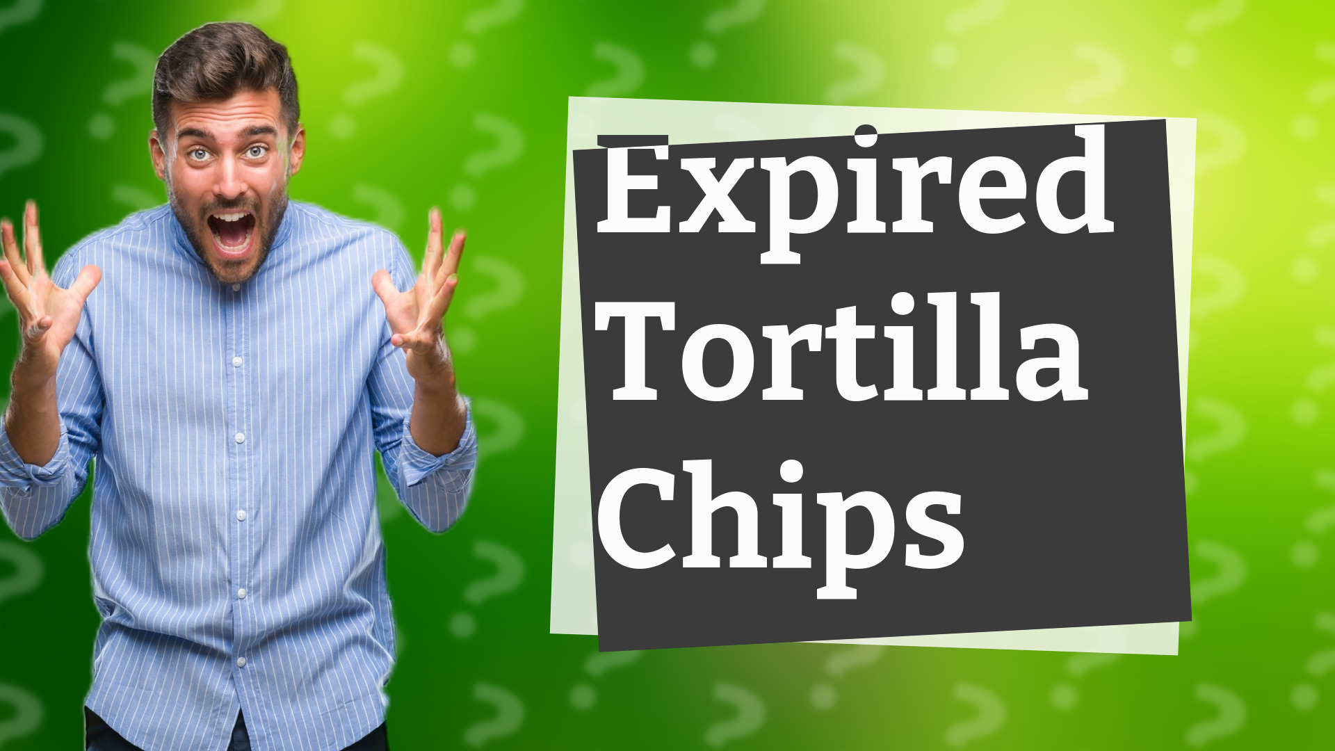 Expired Tortilla Chips