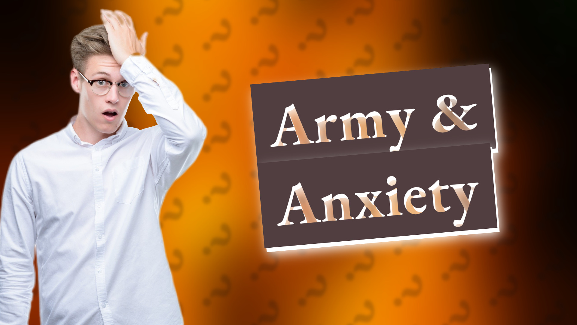 Army & Anxiety