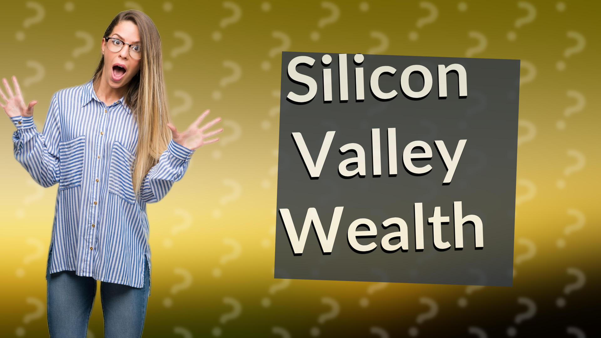 Silicon Valley Wealth