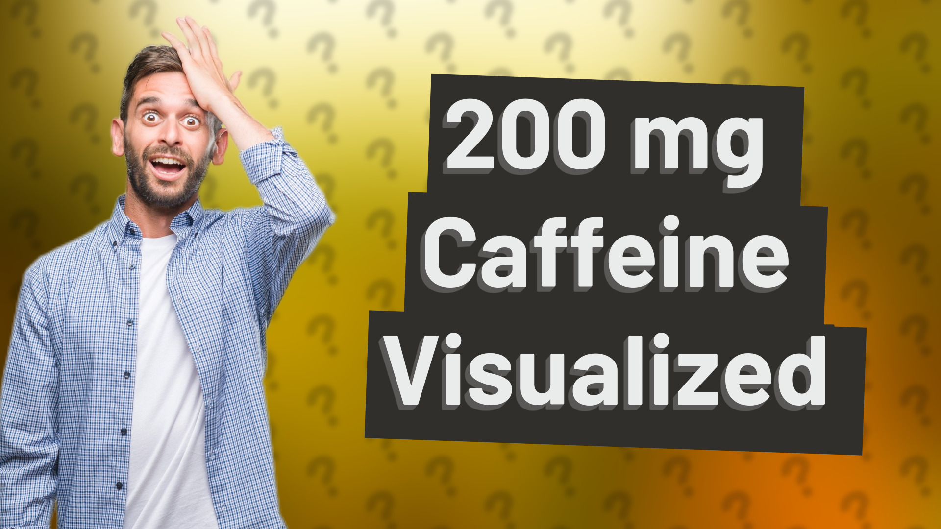200 mg Caffeine Visualized