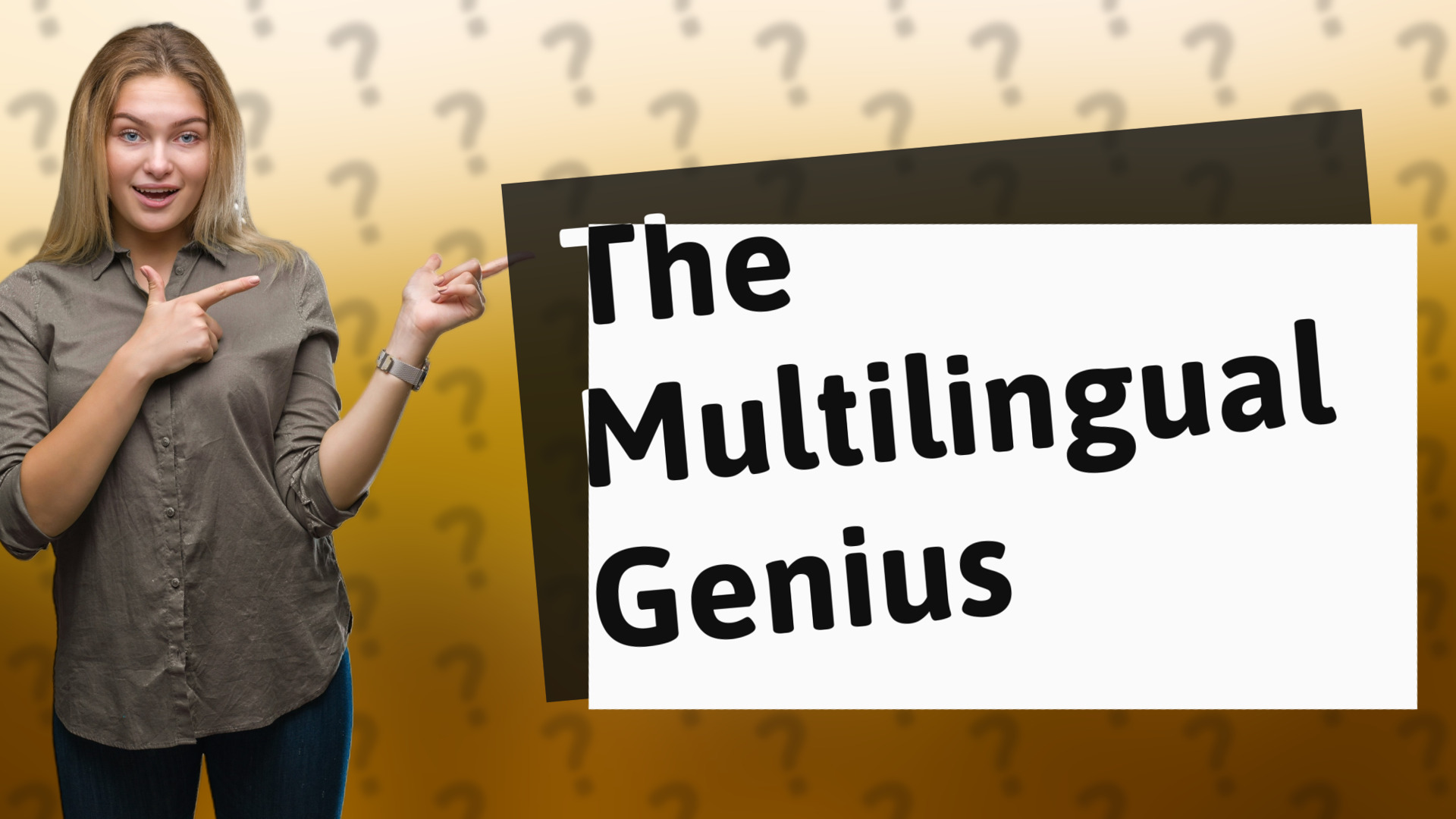 The Multilingual Genius