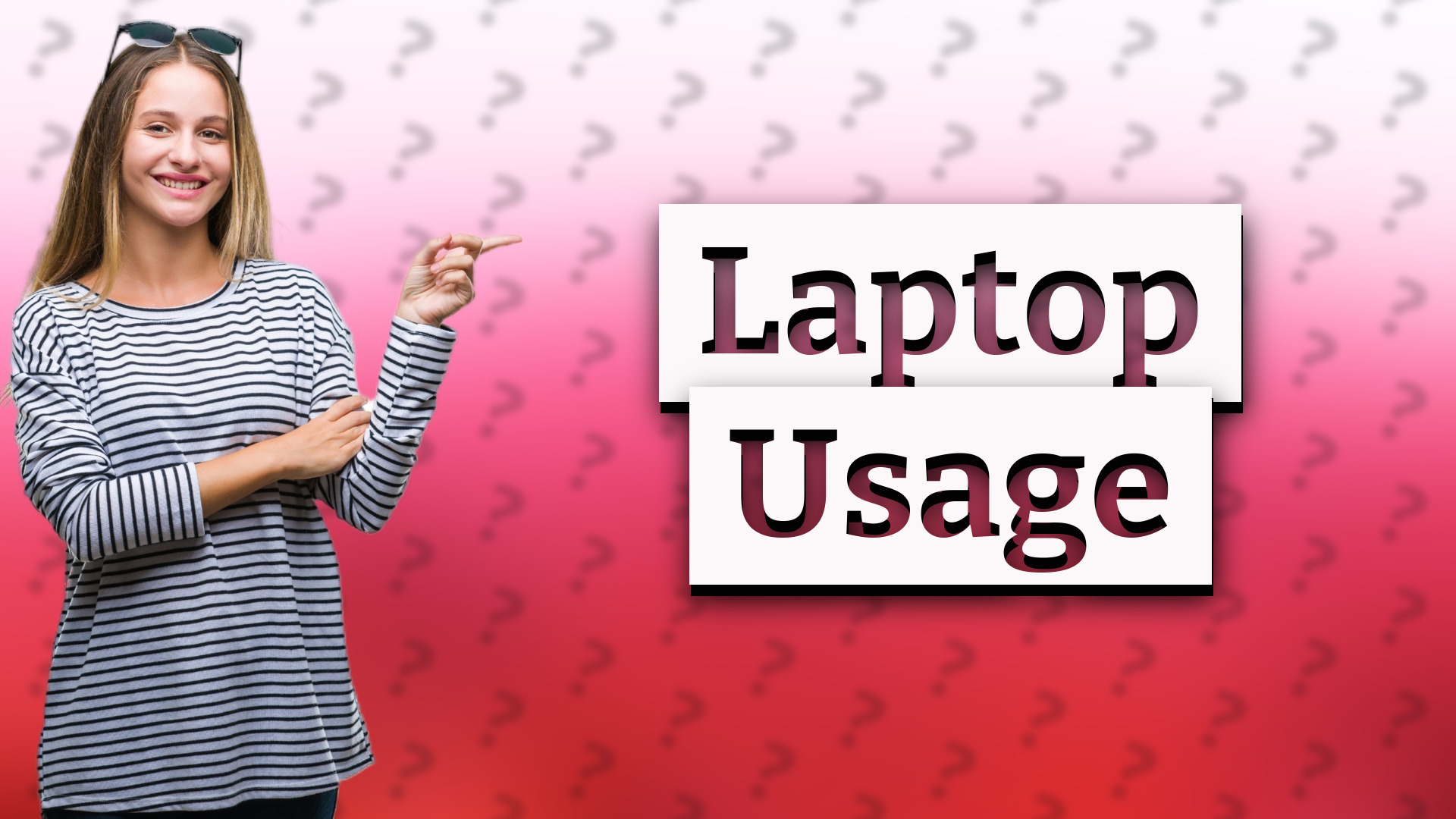 Laptop Usage