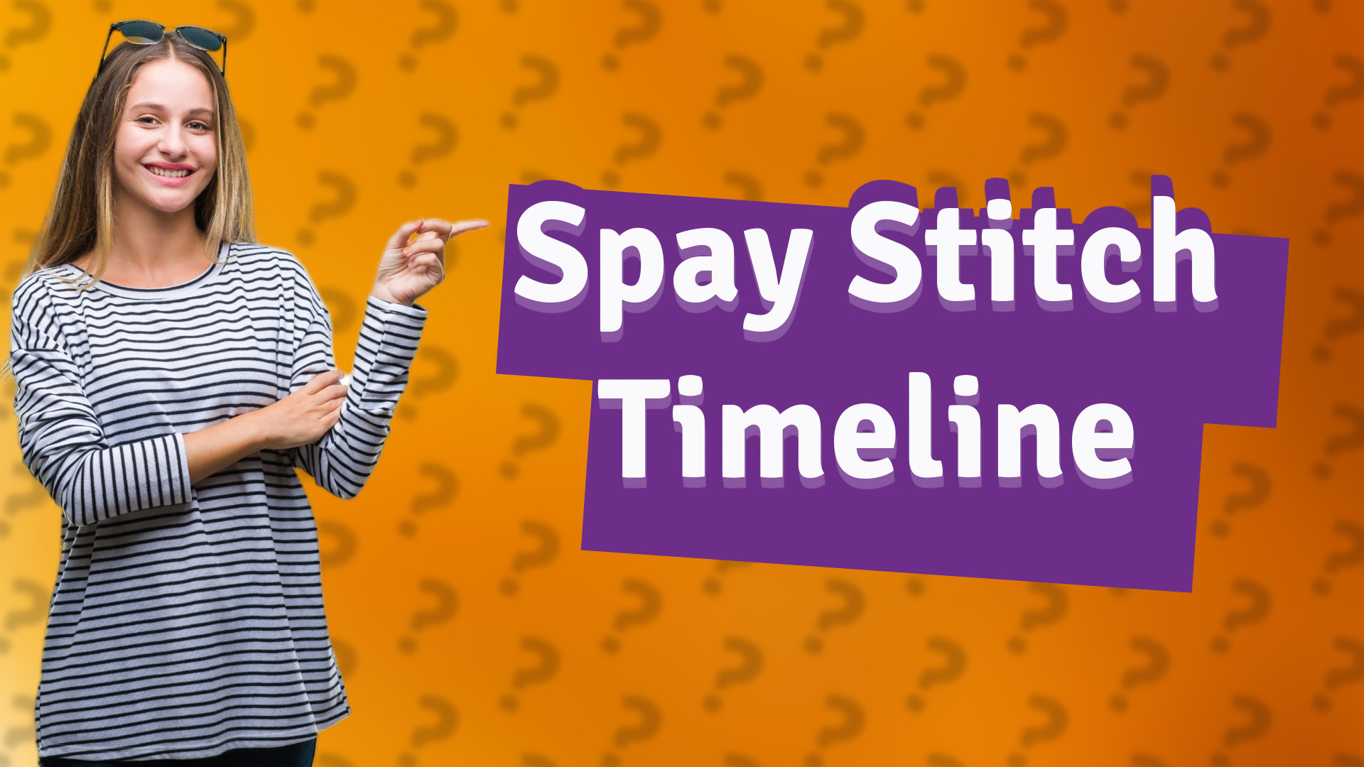 Spay Stitch Timeline