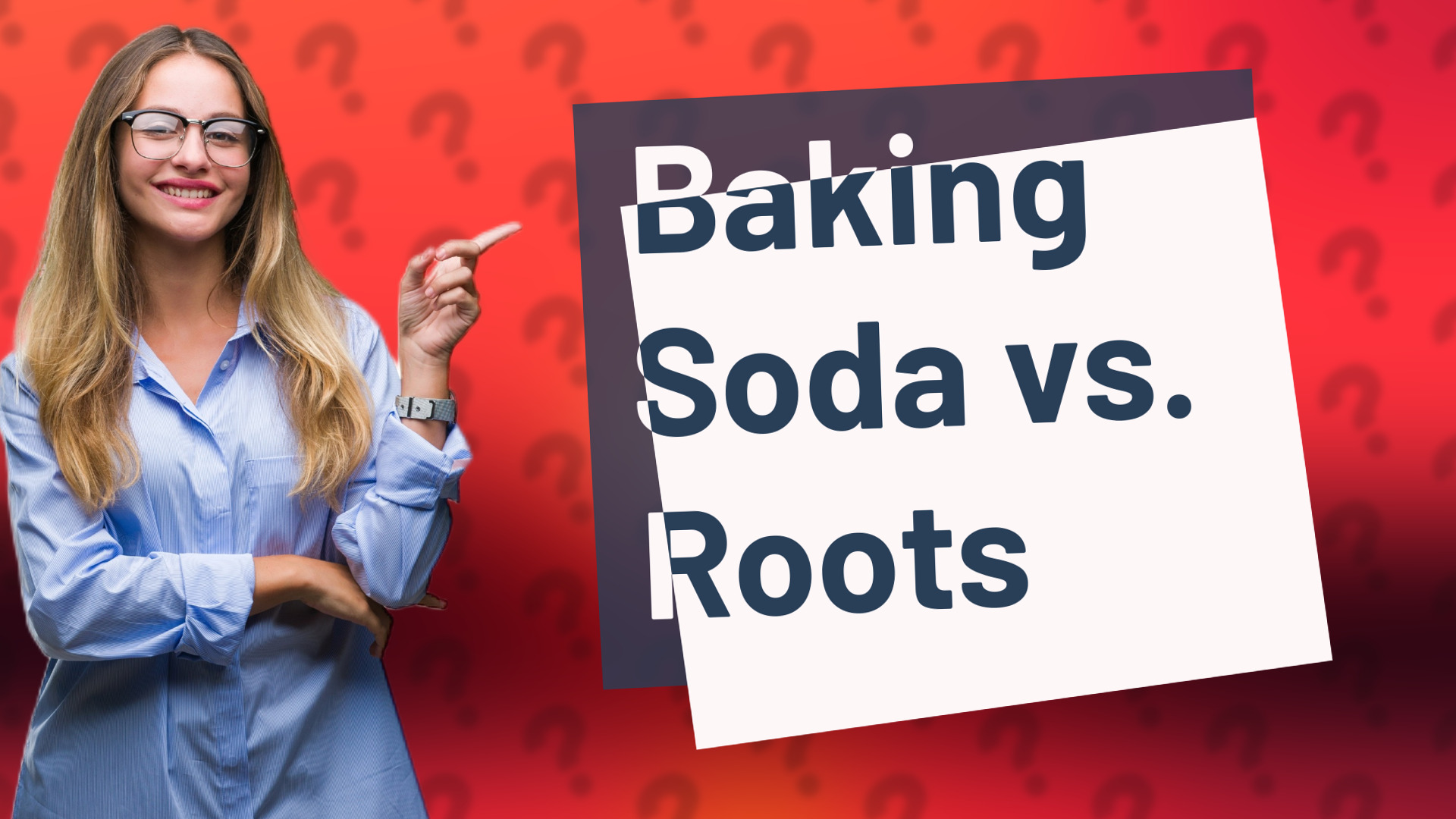 Baking Soda vs. Roots