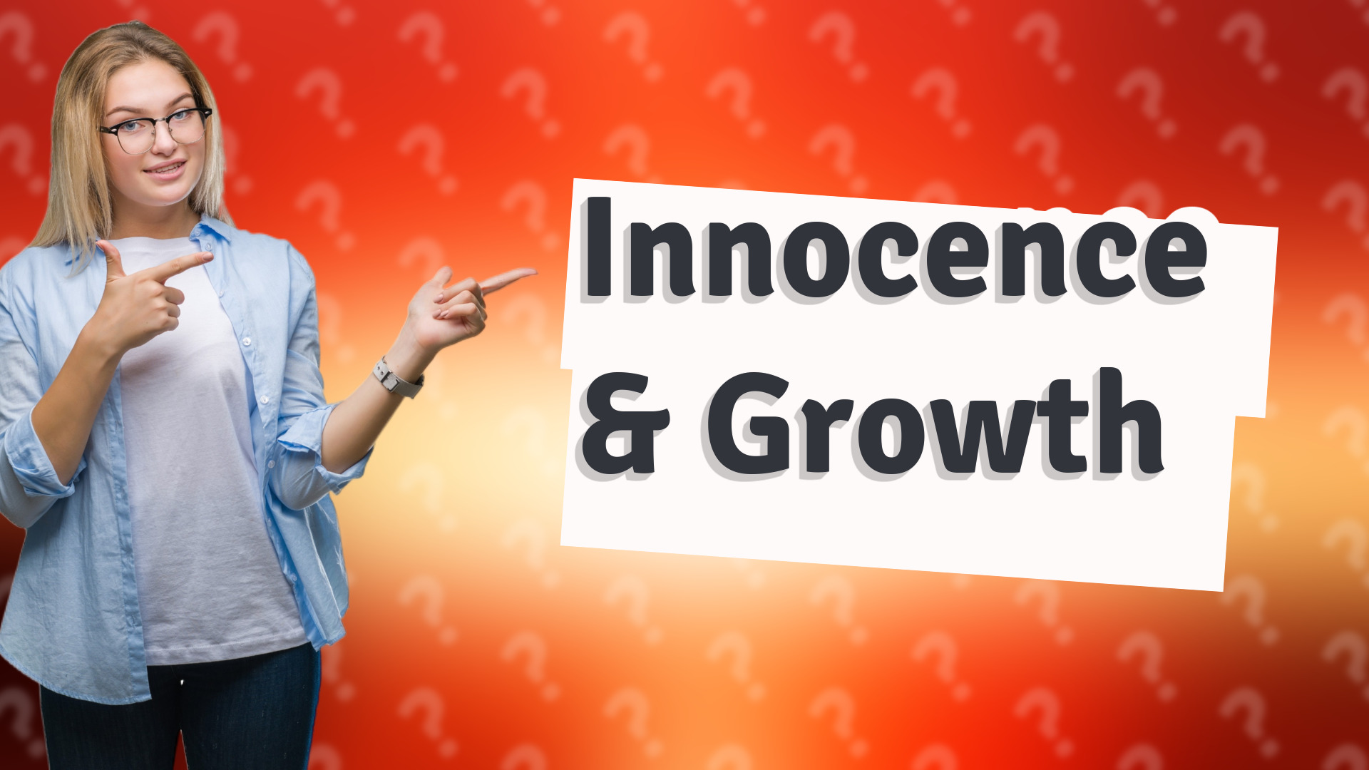 Innocence & Growth