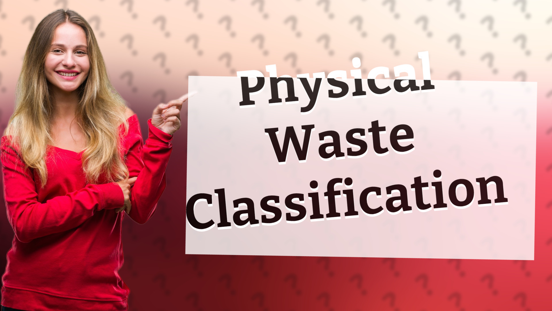 Physical Waste Classification