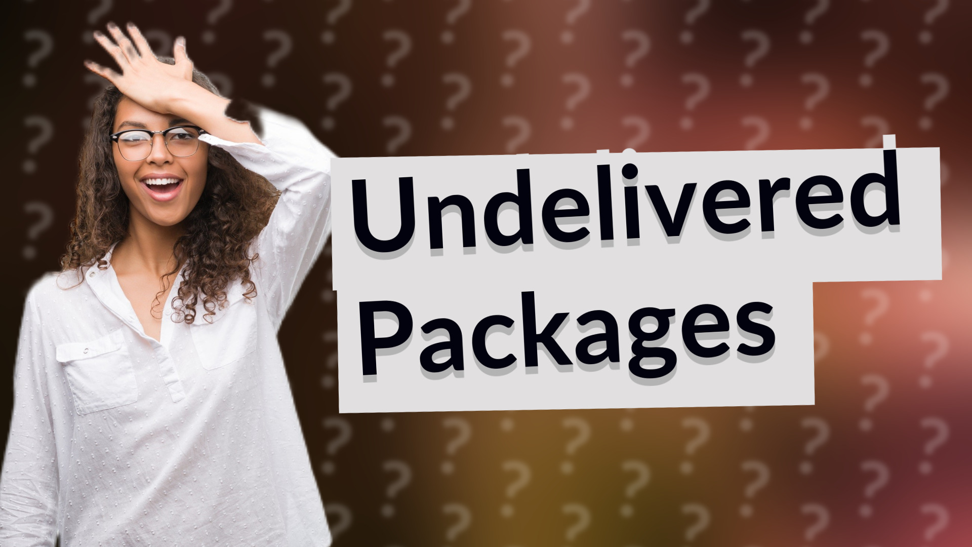 Undelivered Packages
